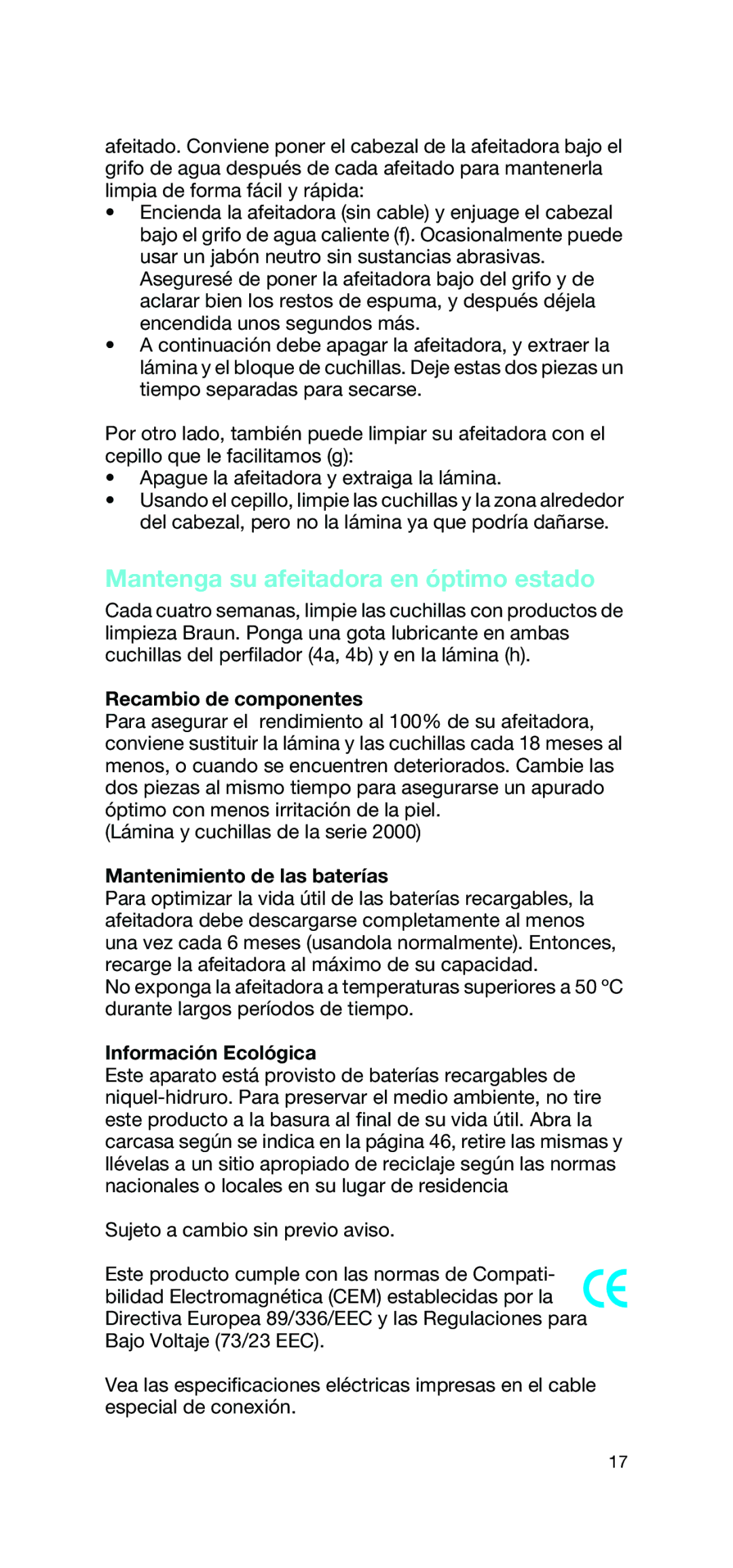 Braun 2865 manual Mantenga su afeitadora en óptimo estado, Recambio de componentes, Mantenimiento de las baterías 