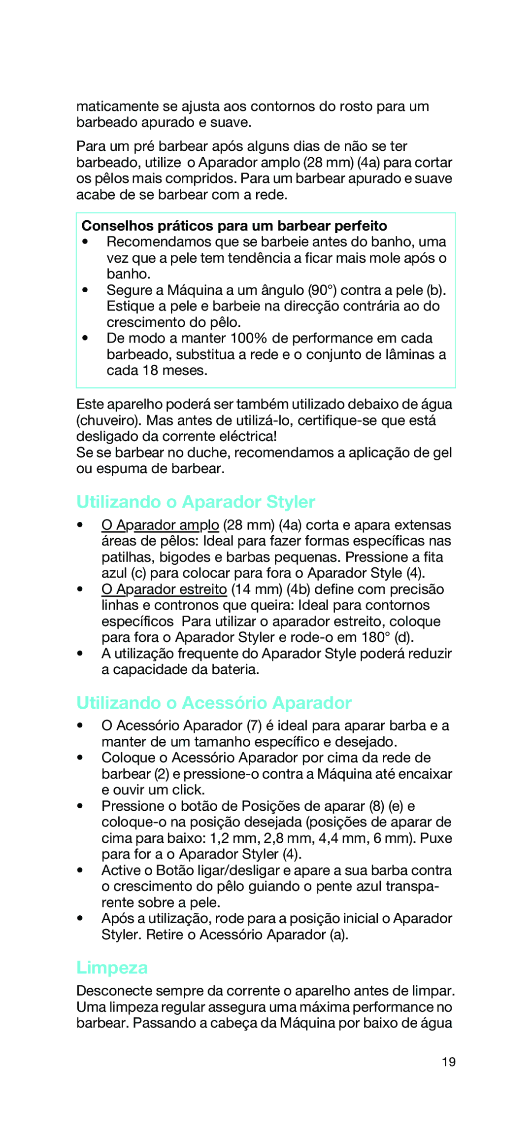 Braun 2865 manual Utilizando o Aparador Styler, Utilizando o Acessório Aparador, Limpeza 