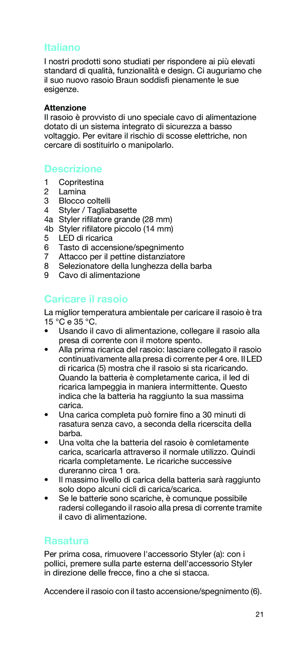 Braun 2865 manual Italiano, Descrizione, Caricare il rasoio, Rasatura, Attenzione 