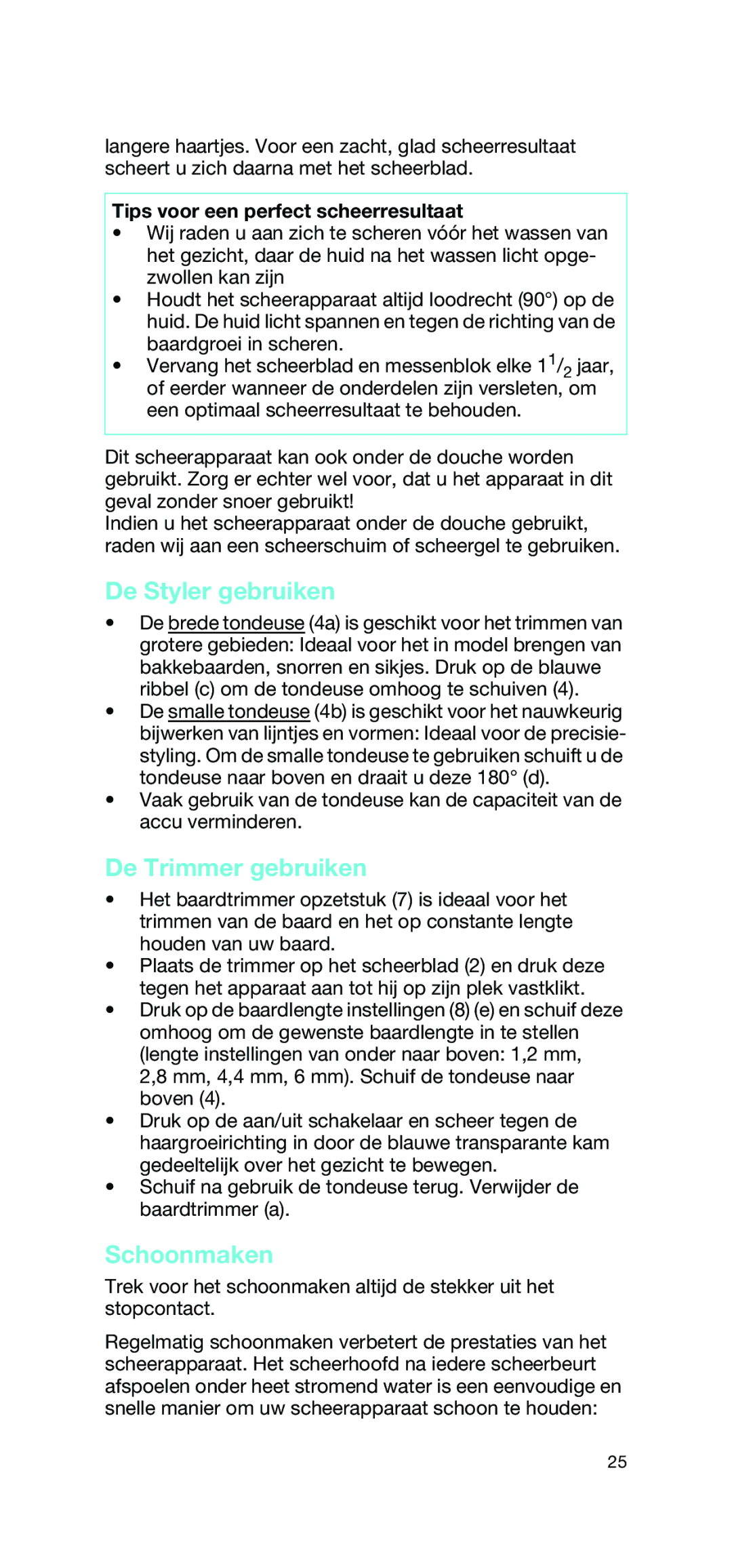 Braun 2865 manual De Styler gebruiken, De Trimmer gebruiken, Schoonmaken, Tips voor een perfect scheerresultaat 