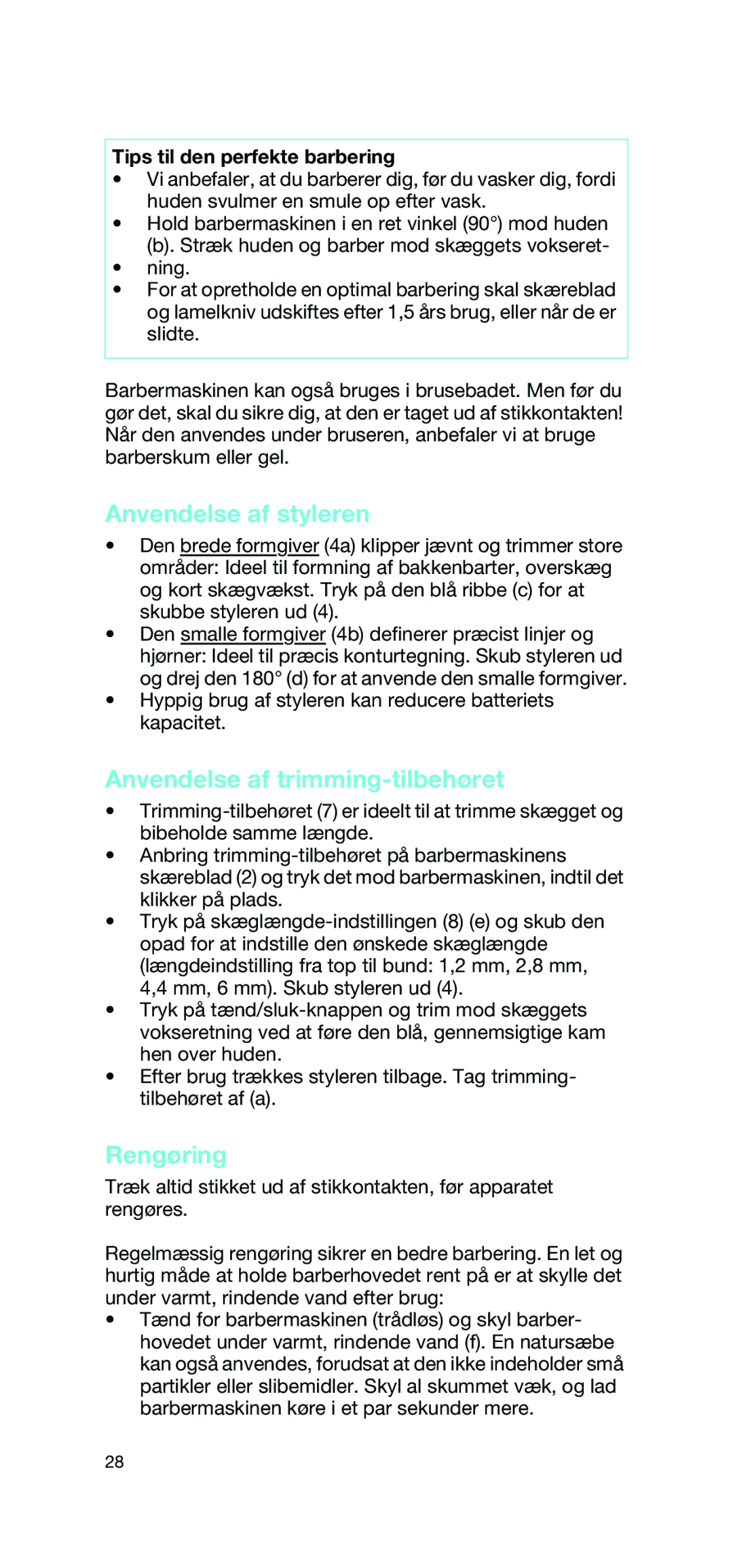 Braun 2865 manual Anvendelse af styleren, Anvendelse af trimming-tilbehøret, Rengøring, Tips til den perfekte barbering 