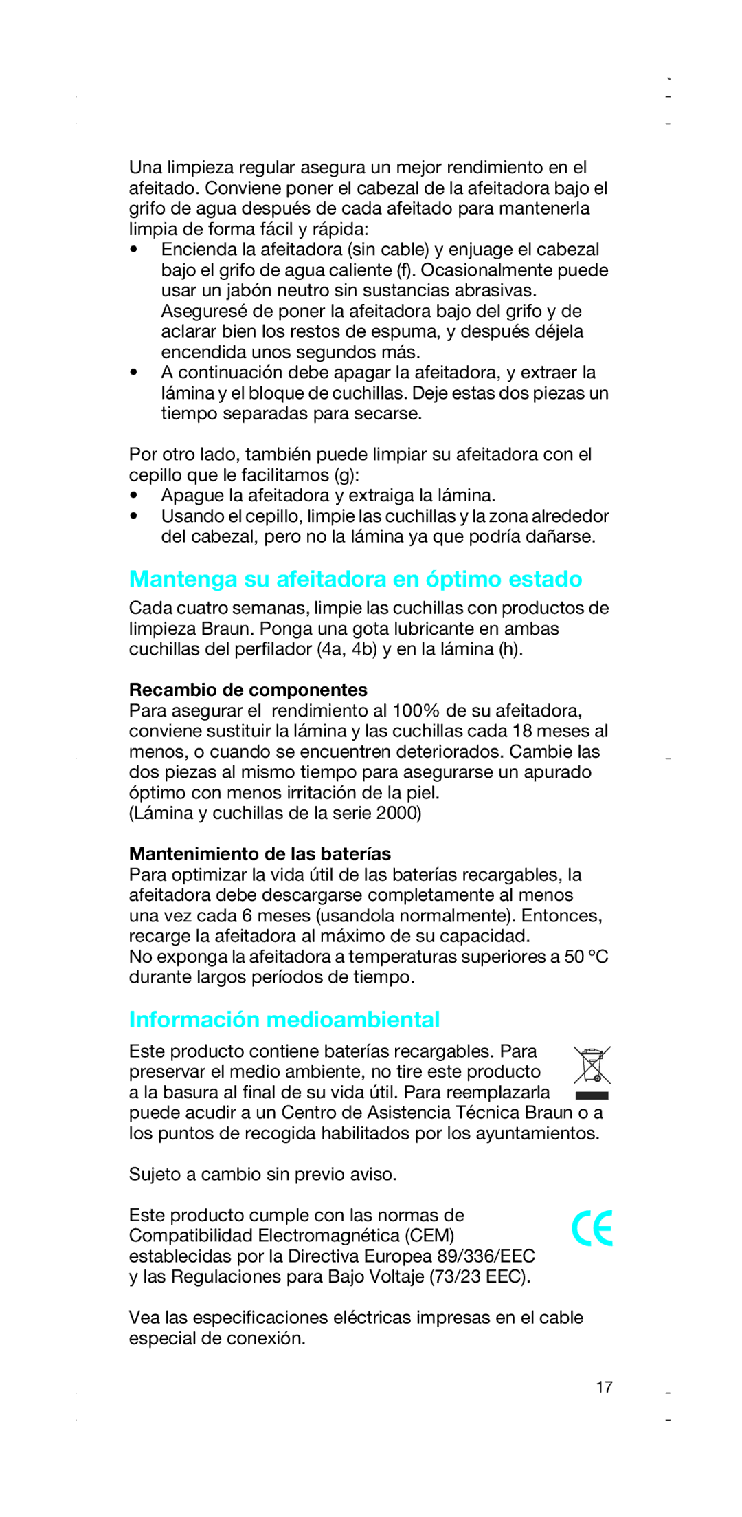 Braun 2874, 2876 manual Mantenga su afeitadora en óptimo estado, Información medioambiental, Recambio de componentes 