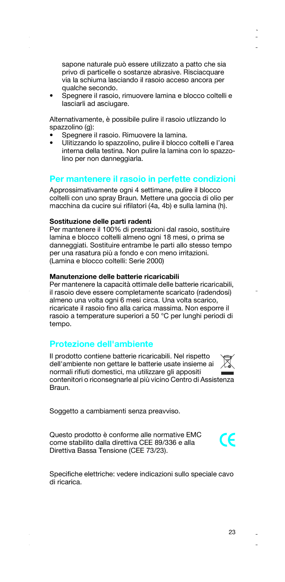 Braun 2874, 2876 Per mantenere il rasoio in perfette condizioni, Protezione dellambiente, Sostituzione delle parti radenti 