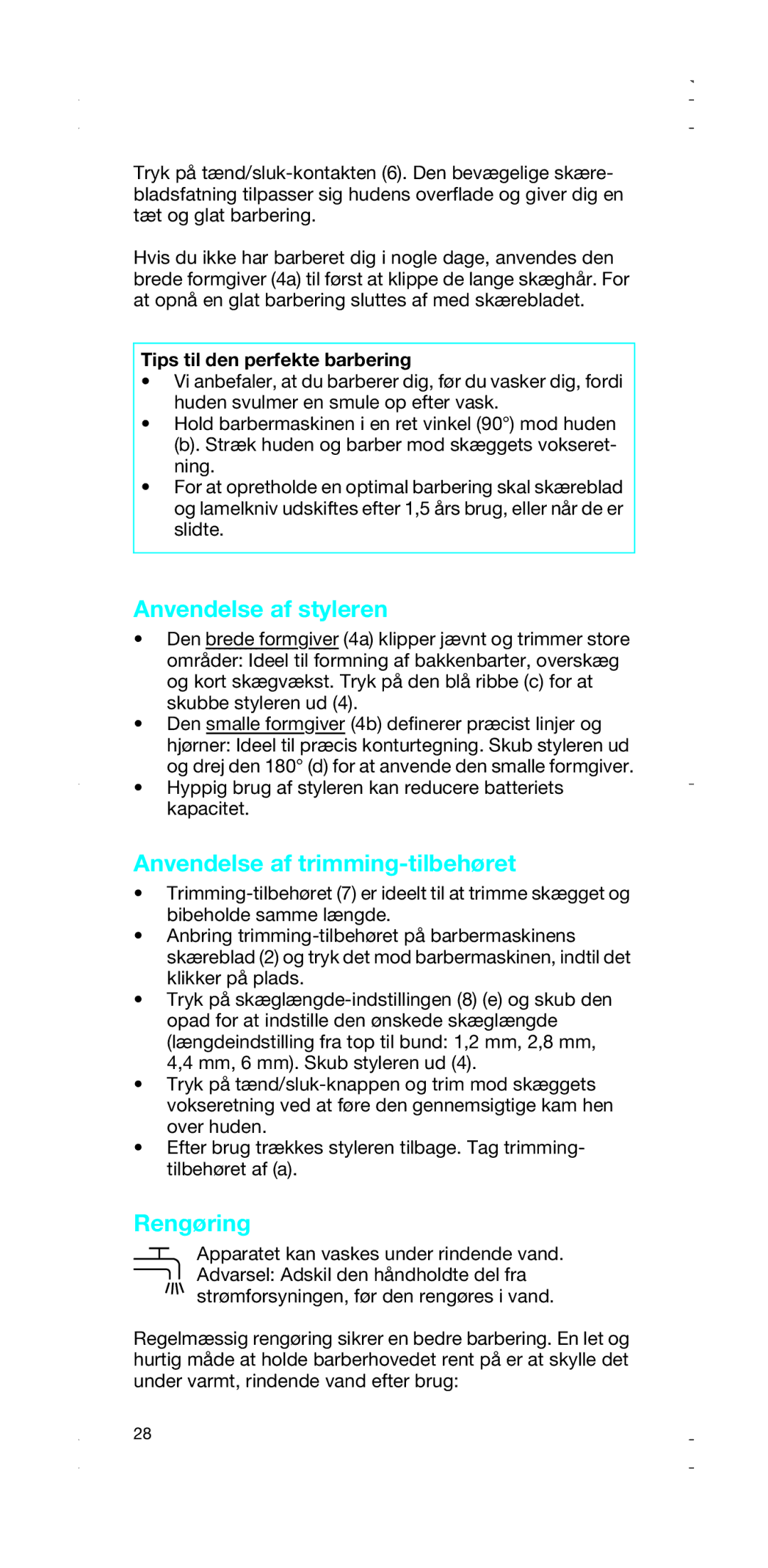 Braun 2876, 2874 Anvendelse af styleren, Anvendelse af trimming-tilbehøret, Rengøring, Tips til den perfekte barbering 