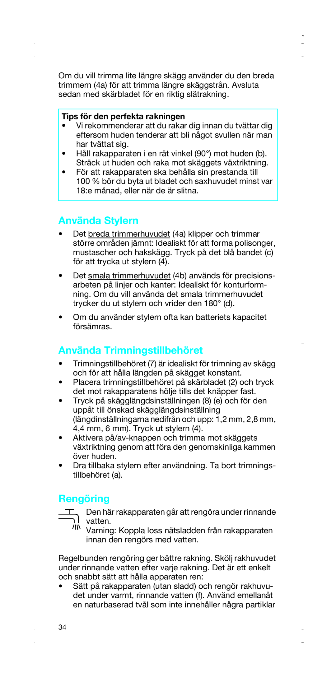 Braun 2876, 2874 manual Använda Stylern, Använda Trimningstillbehöret, Rengöring, Tips för den perfekta rakningen 