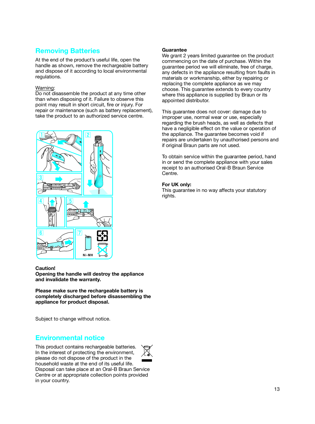 Braun 3000 manual Removing Batteries, Environmental notice, Guarantee, For UK only 