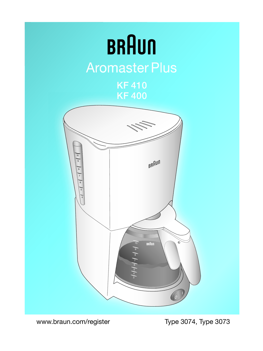 Braun 3073 manual Aromaster Plus, Type 3074, Type 