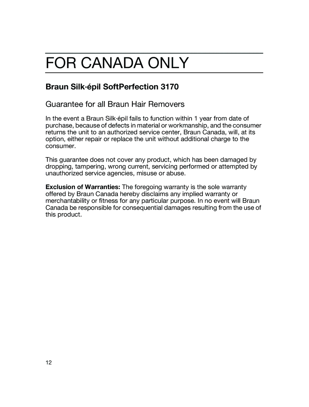 Braun 3170 manual For Canada only, Guarantee for all Braun Hair Removers 