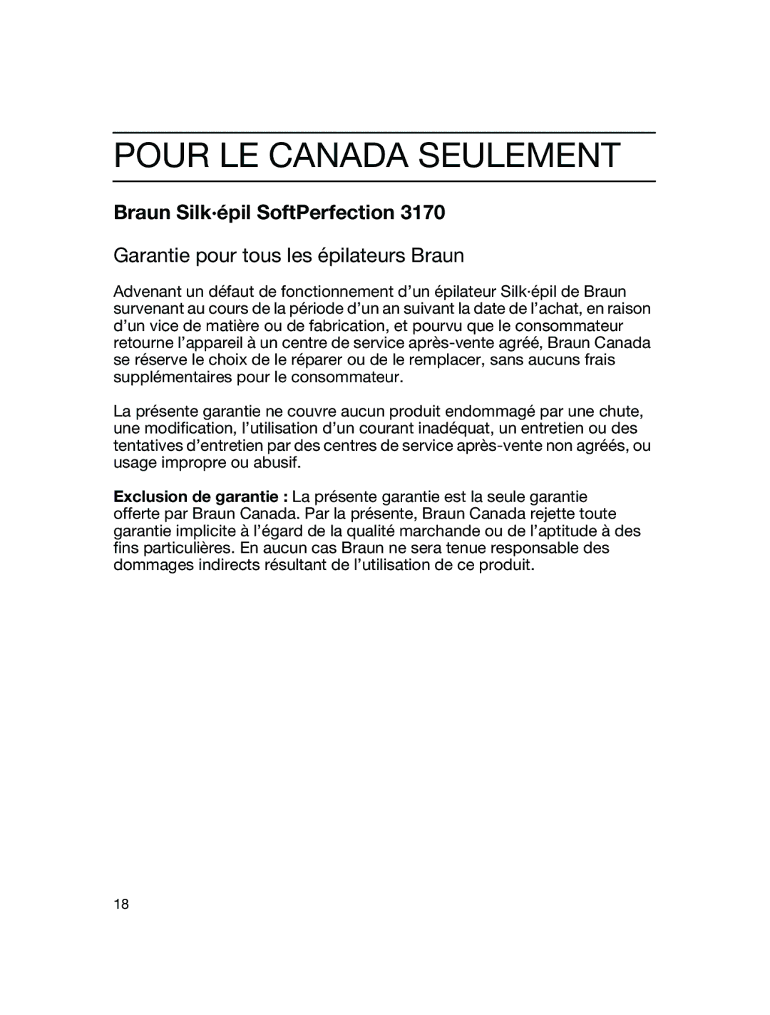 Braun 3170 manual Pour LE Canada Seulement, Garantie pour tous les épilateurs Braun 