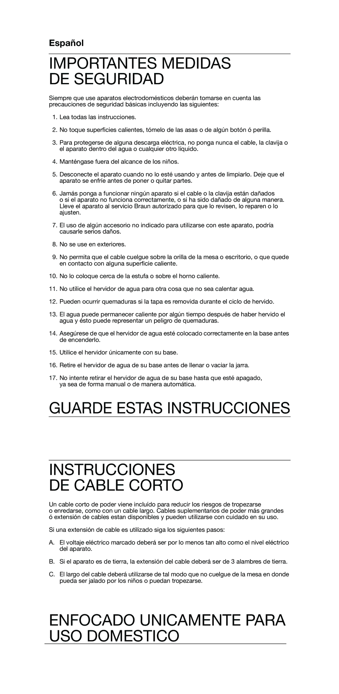 Braun 3219, 3217 manual Guarde Estas Instrucciones DE Cable Corto, Enfocado Unicamente Para USO Domestico 