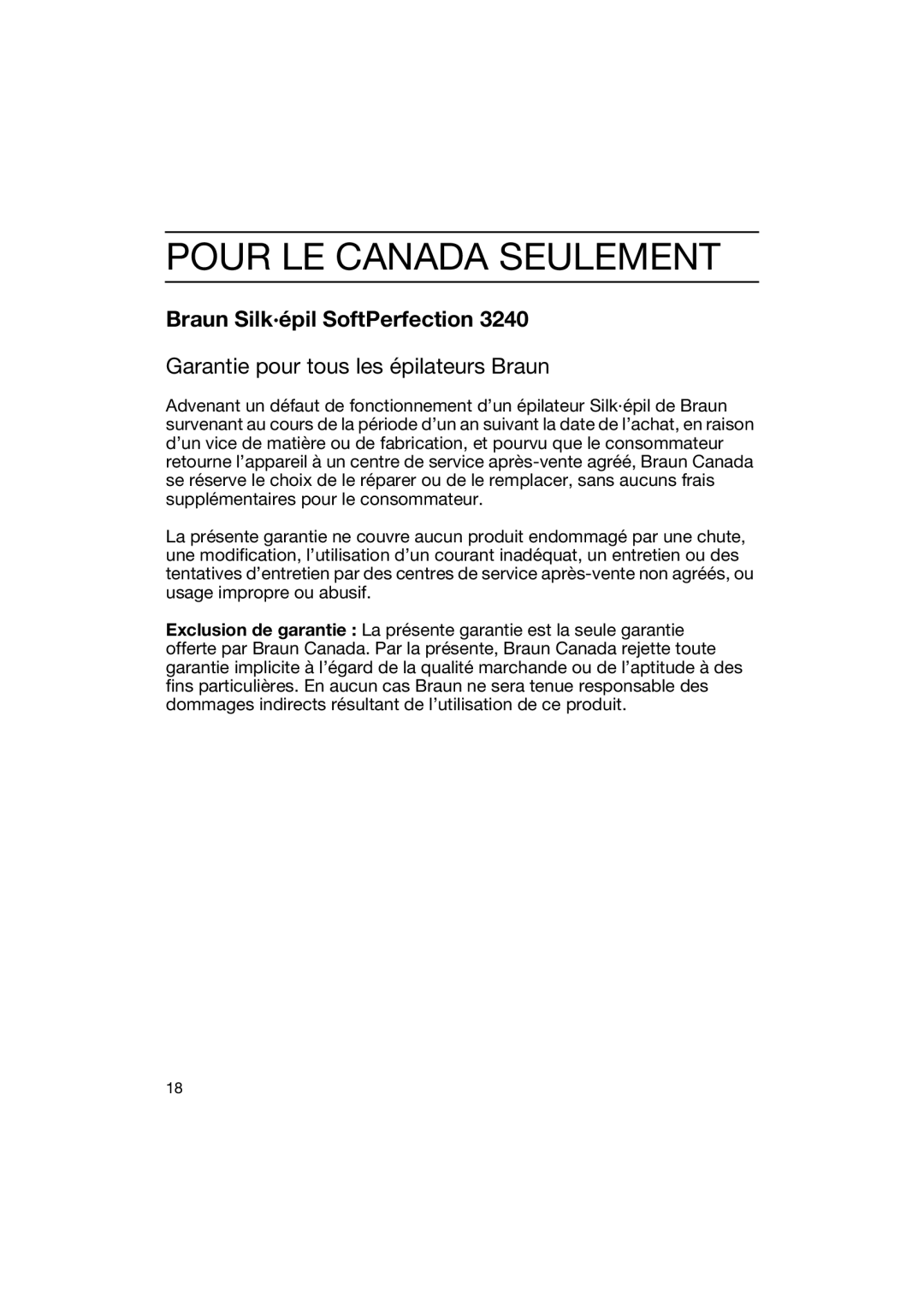 Braun 3240 manual Pour LE Canada Seulement, Garantie pour tous les épilateurs Braun 