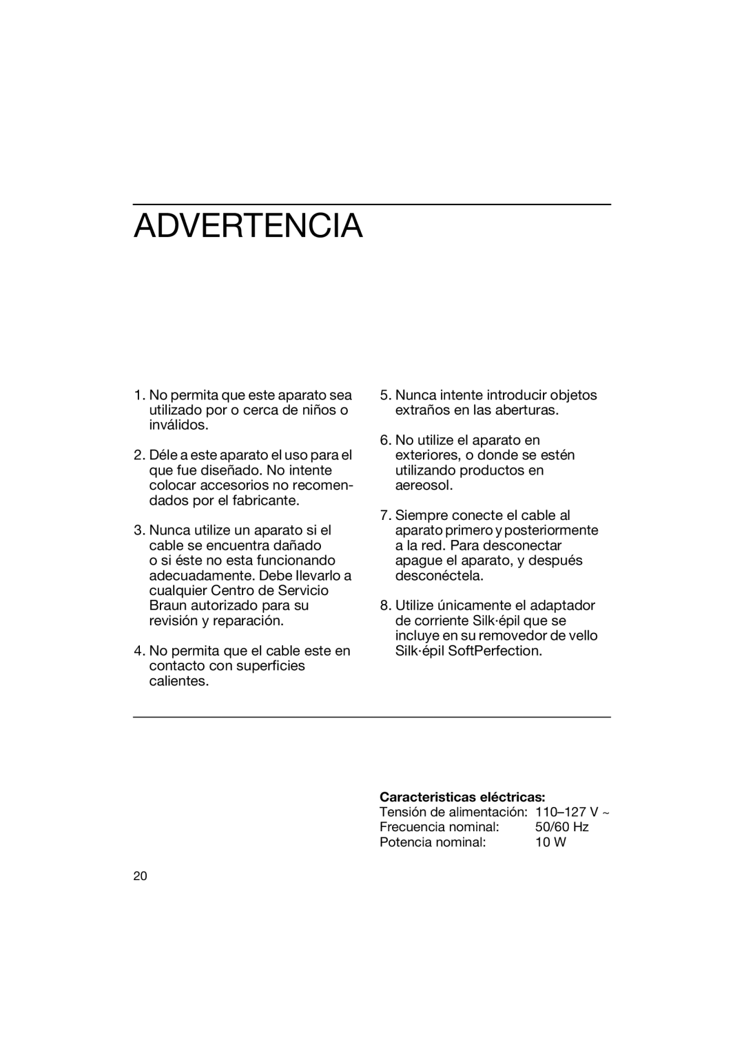 Braun 3240 manual Advertencia, Caracteristicas eléctricas 