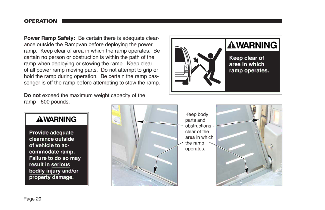 Braun 32899 Rev A manual Keep clear of area in which ramp operates 