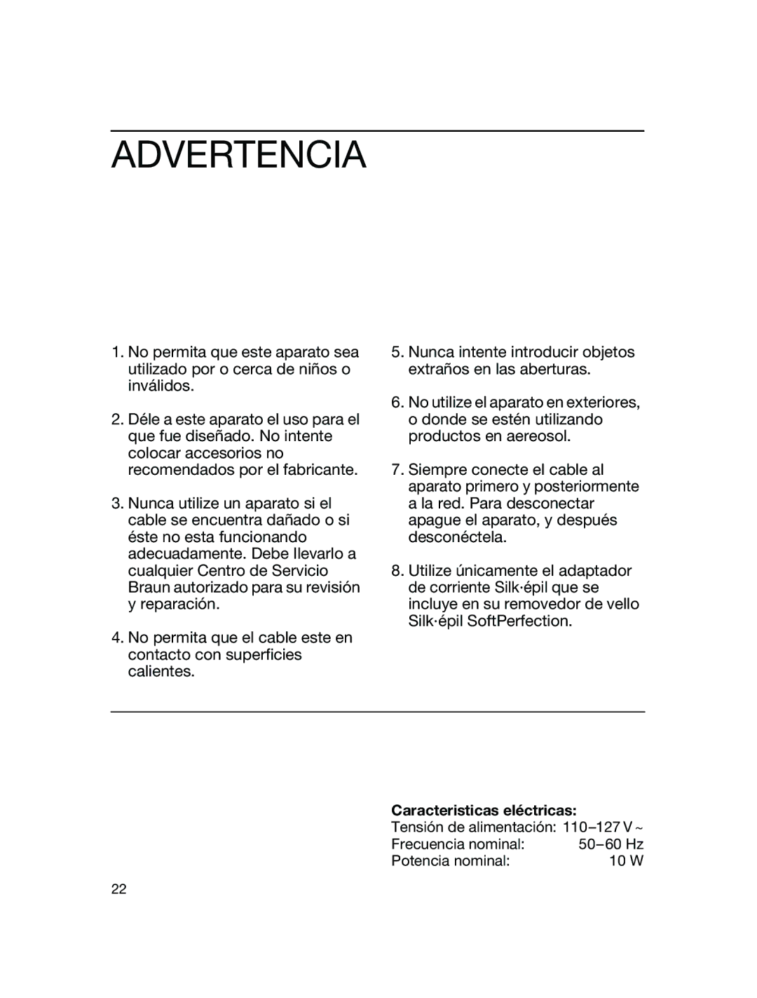 Braun 3370 manual Advertencia, Caracteristicas eléctricas 