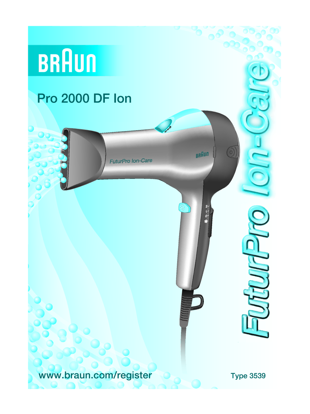 Braun 3539 manual Pro 2000 DF Ion 