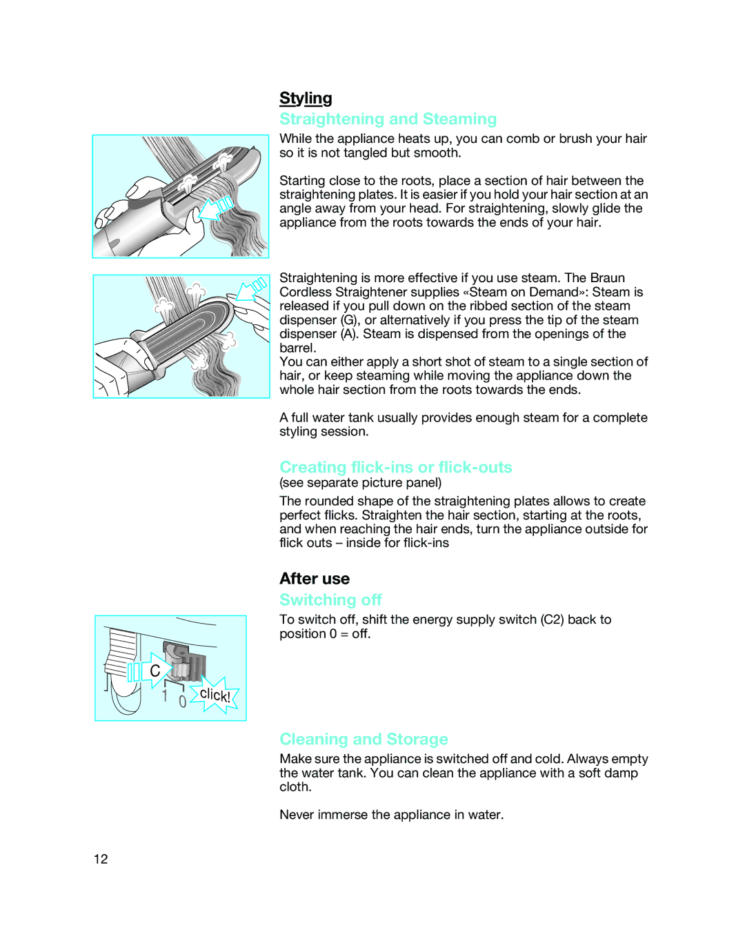 Braun 3588 manual Straightening and Steaming, Creating flick-ins or flick-outs, Switching off, Cleaning and Storage 