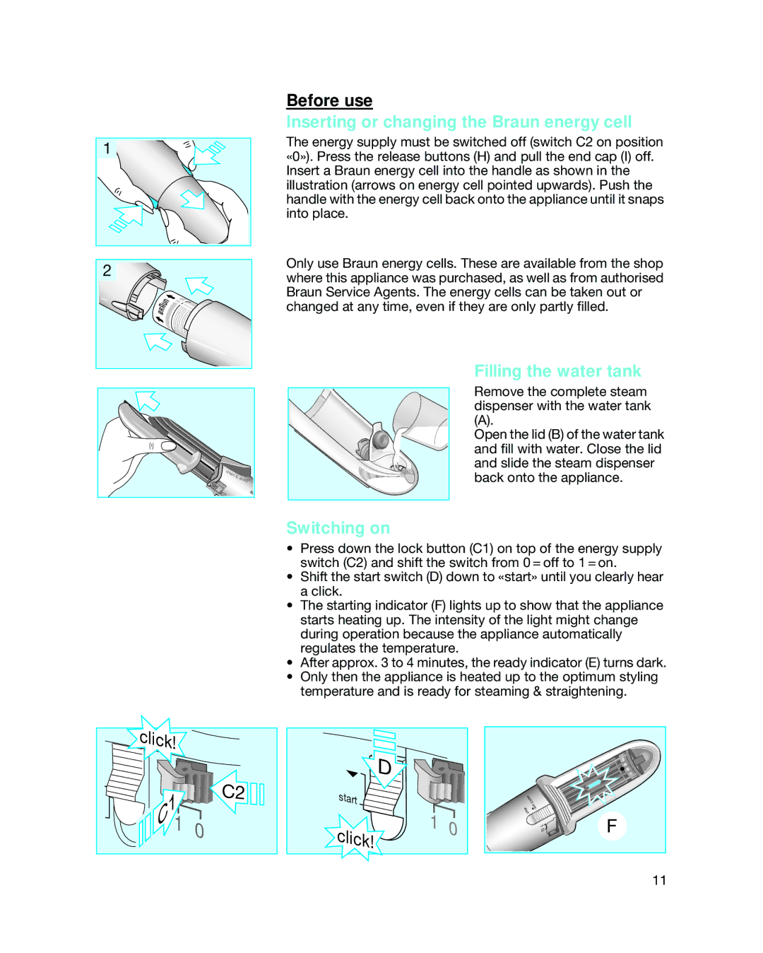 Braun 3588 manual Inserting or changing the Braun energy cell, Filling the water tank, Switching on 