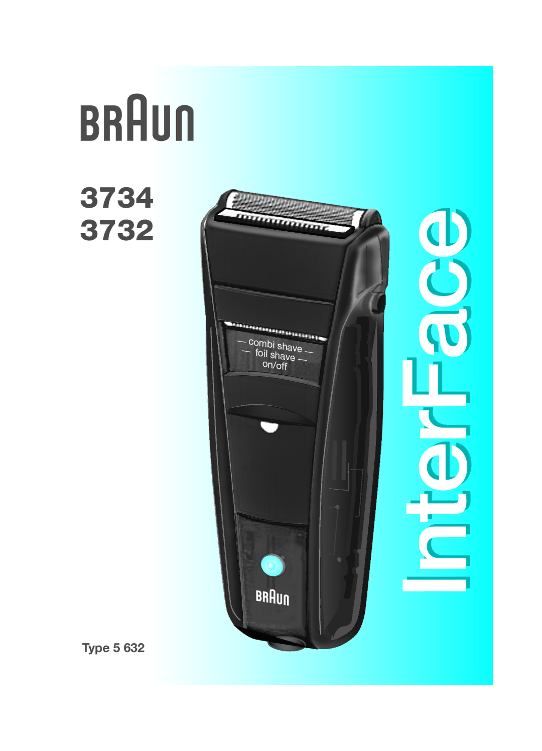 Braun 3734, 3732 manual InterFace 