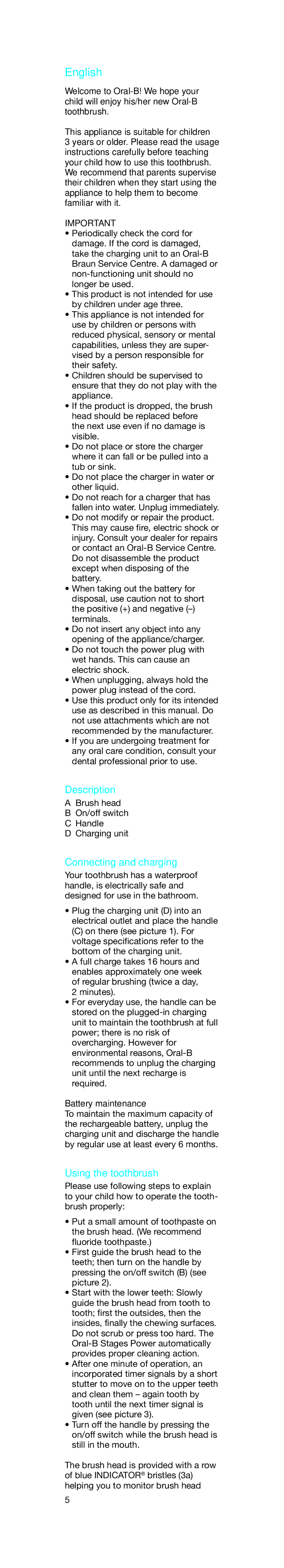 Braun 3757 manual Description, Connecting and charging, Using the toothbrush, Battery maintenance 