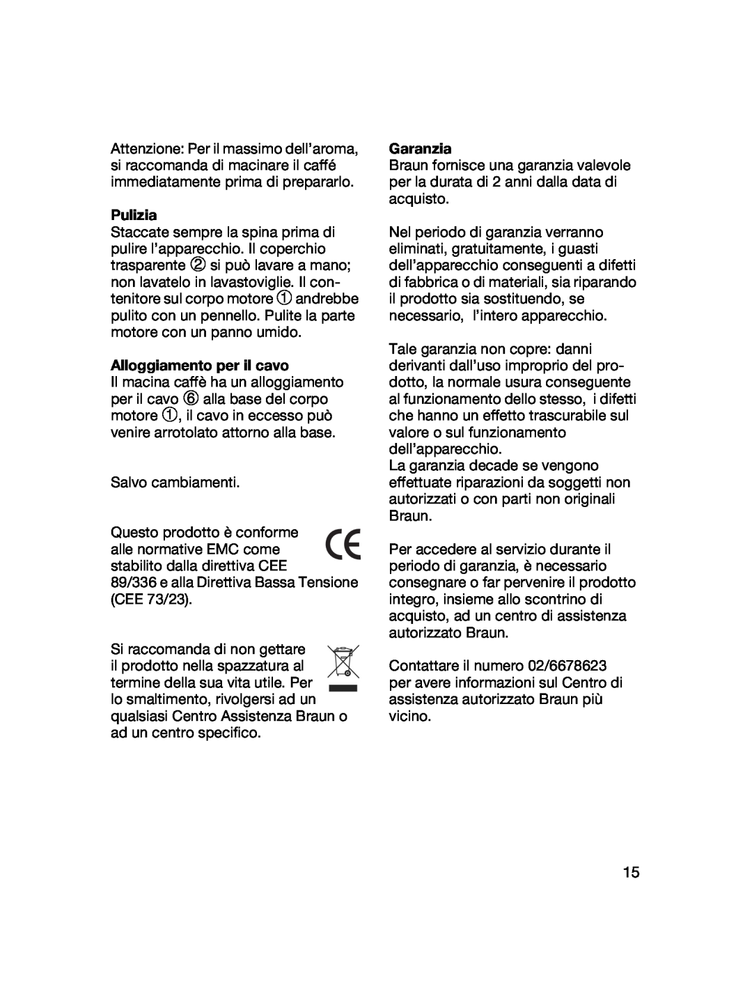 Braun 4041 manual Pulizia, Alloggiamento per il cavo, Garanzia 