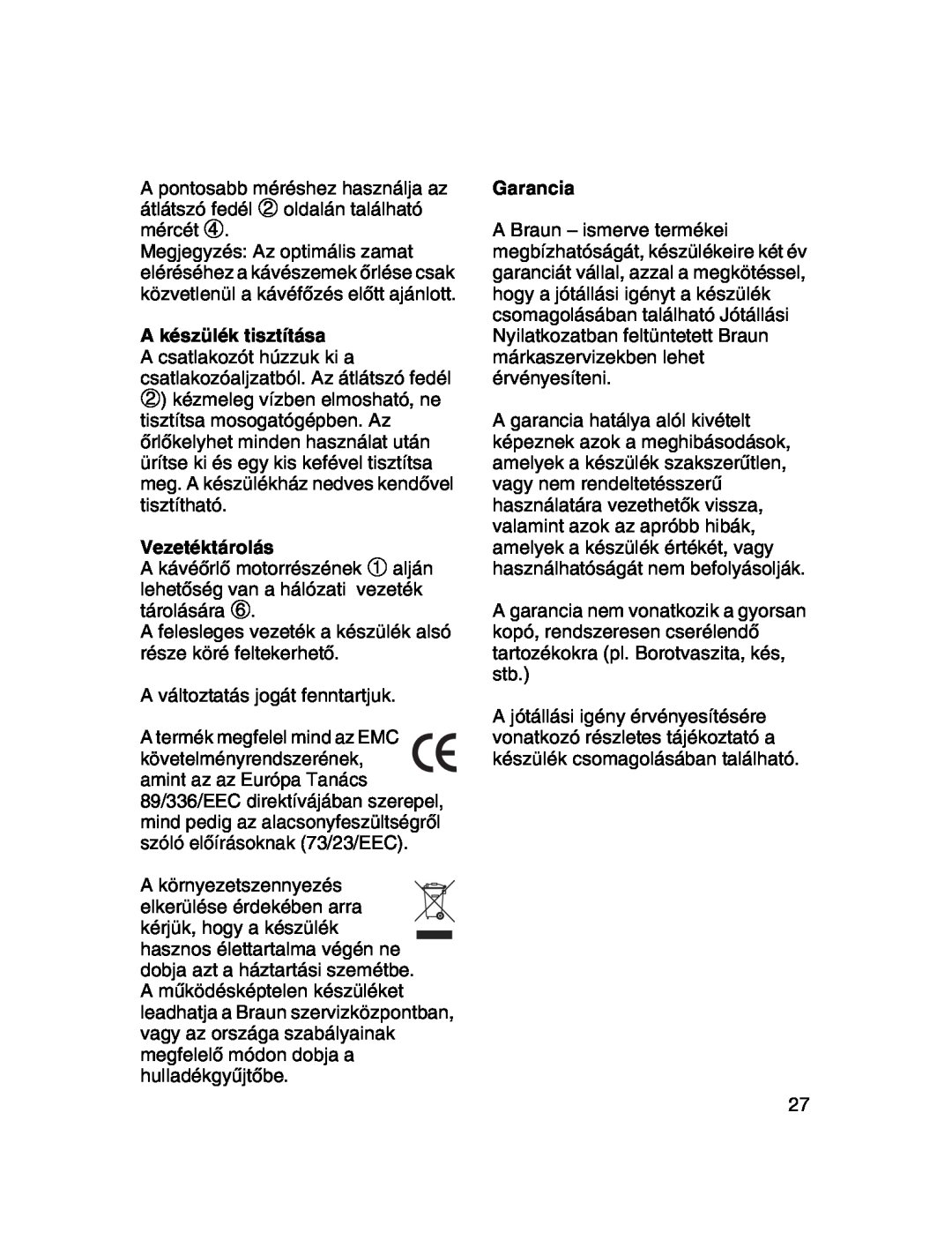 Braun 4041 manual A készülék tisztítása, Vezetéktárolás, Garancia 