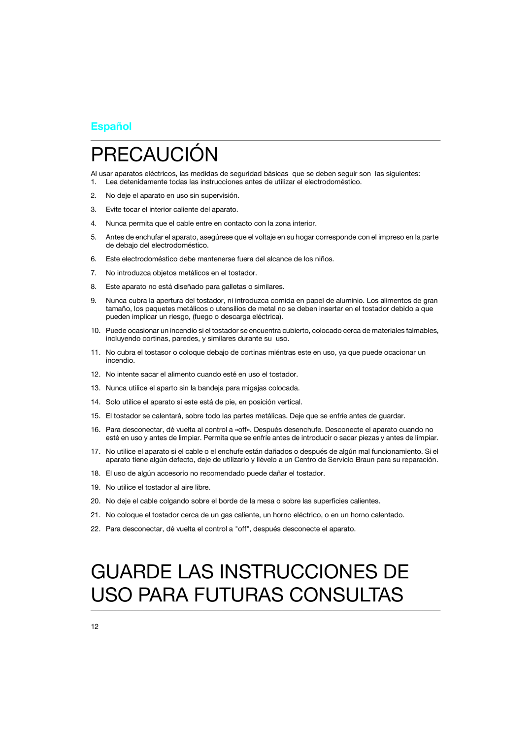 Braun 4118 manual Precaución, Guarde Las Instrucciones De Uso Para Futuras Consultas, Español 
