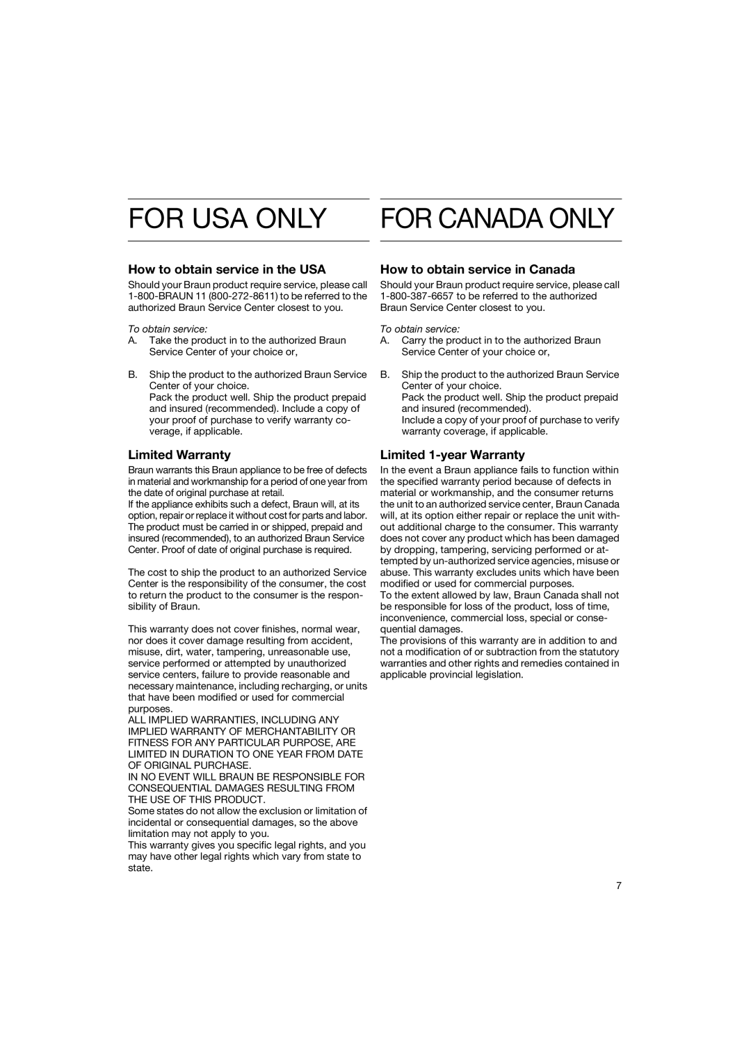 Braun 4118 manual For Usa Only For Canada Only, How to obtain service in the USA, How to obtain service in Canada 
