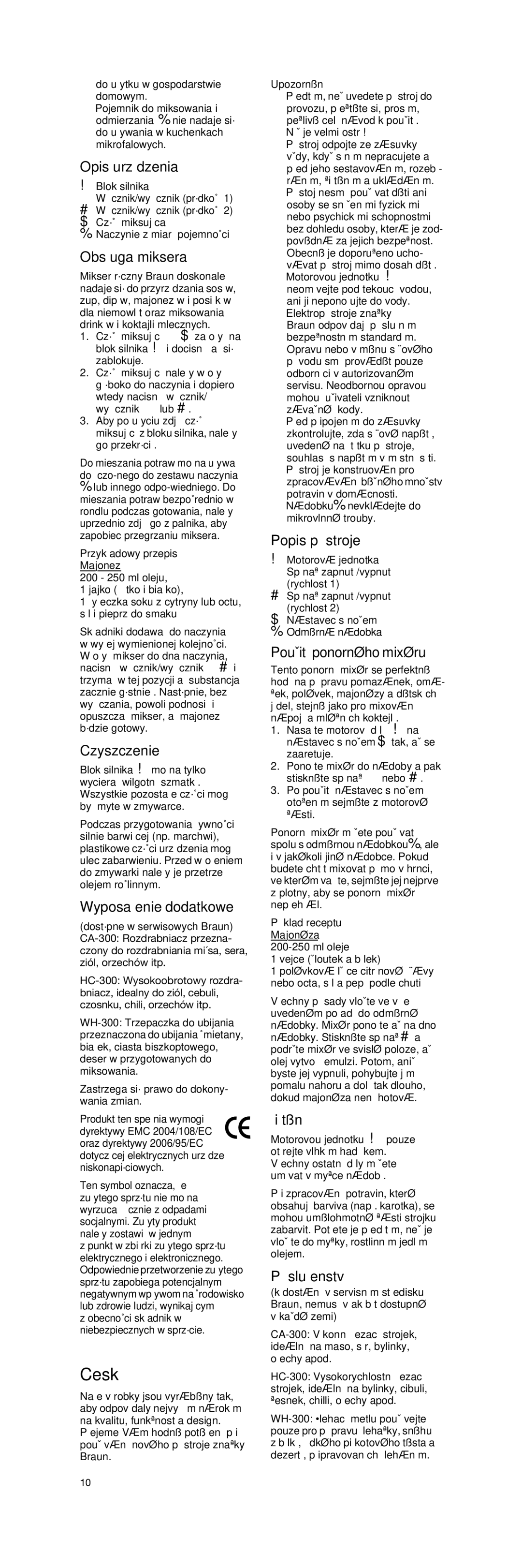 Braun 4162 Opis urzàdzenia, Obs∏uga miksera, Czyszczenie, Wyposa˝enie dodatkowe, Popis pﬁístroje, PouÏití ponorného mixéru 