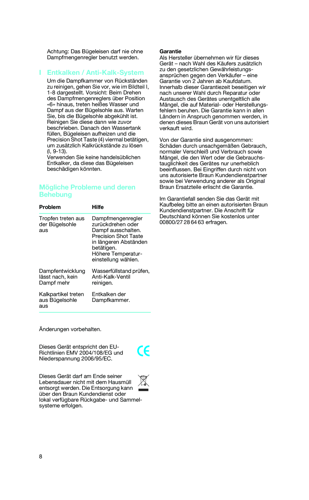 Braun 4679, 4690 manual Entkalken / Anti-Kalk-System, Mögliche Probleme und deren Behebung, Problem Hilfe, Garantie 