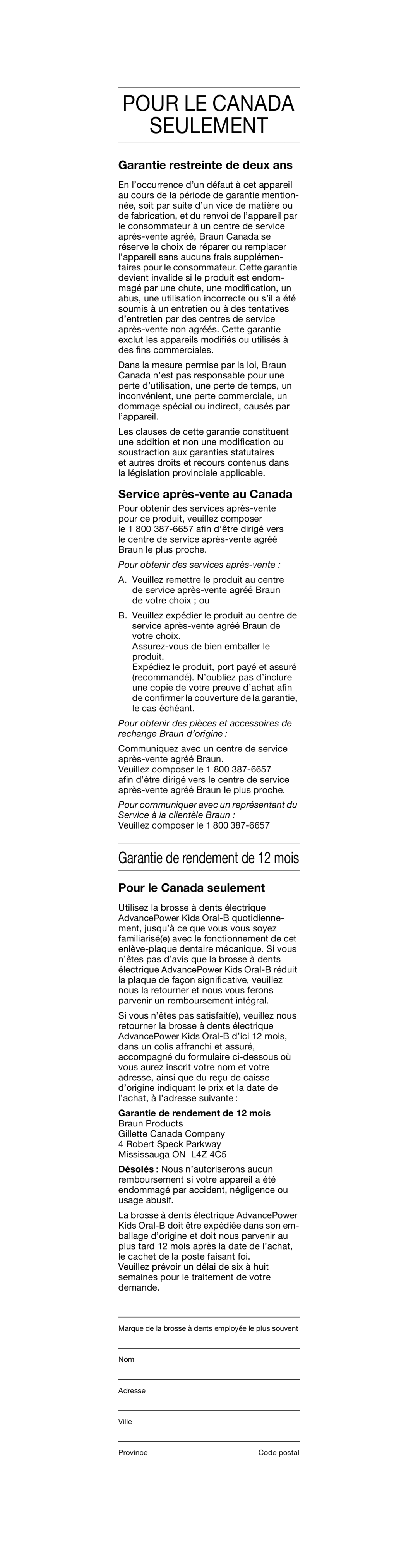 Braun 4728 Series Seulement, Garantie restreinte de deux ans, Service après-vente au Canada, Pour le Canada seulement 