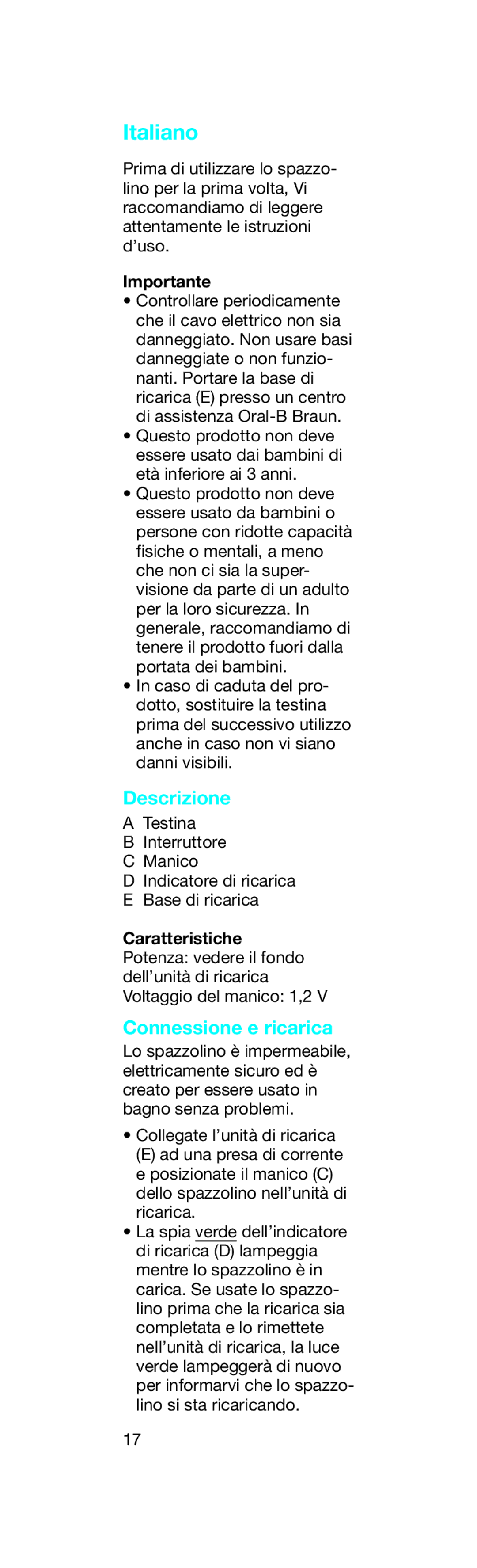 Braun 4729 Series manual Italiano, Descrizione, Connessione e ricarica, Importante 