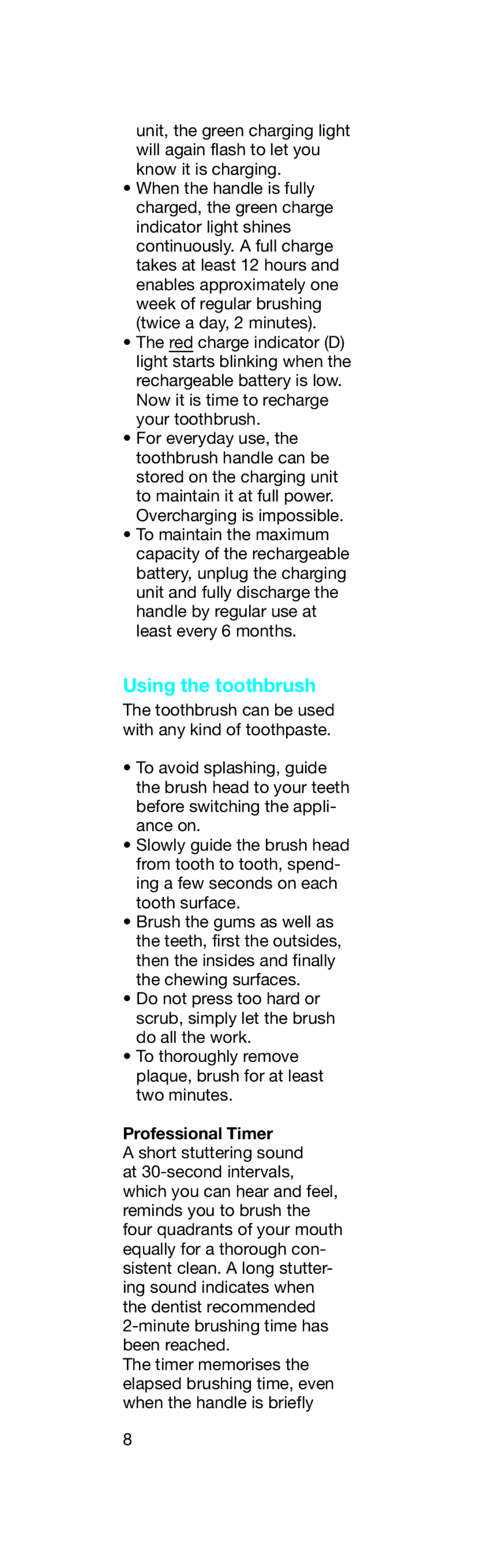 Braun 4729 Series manual Using the toothbrush, Professional Timer 