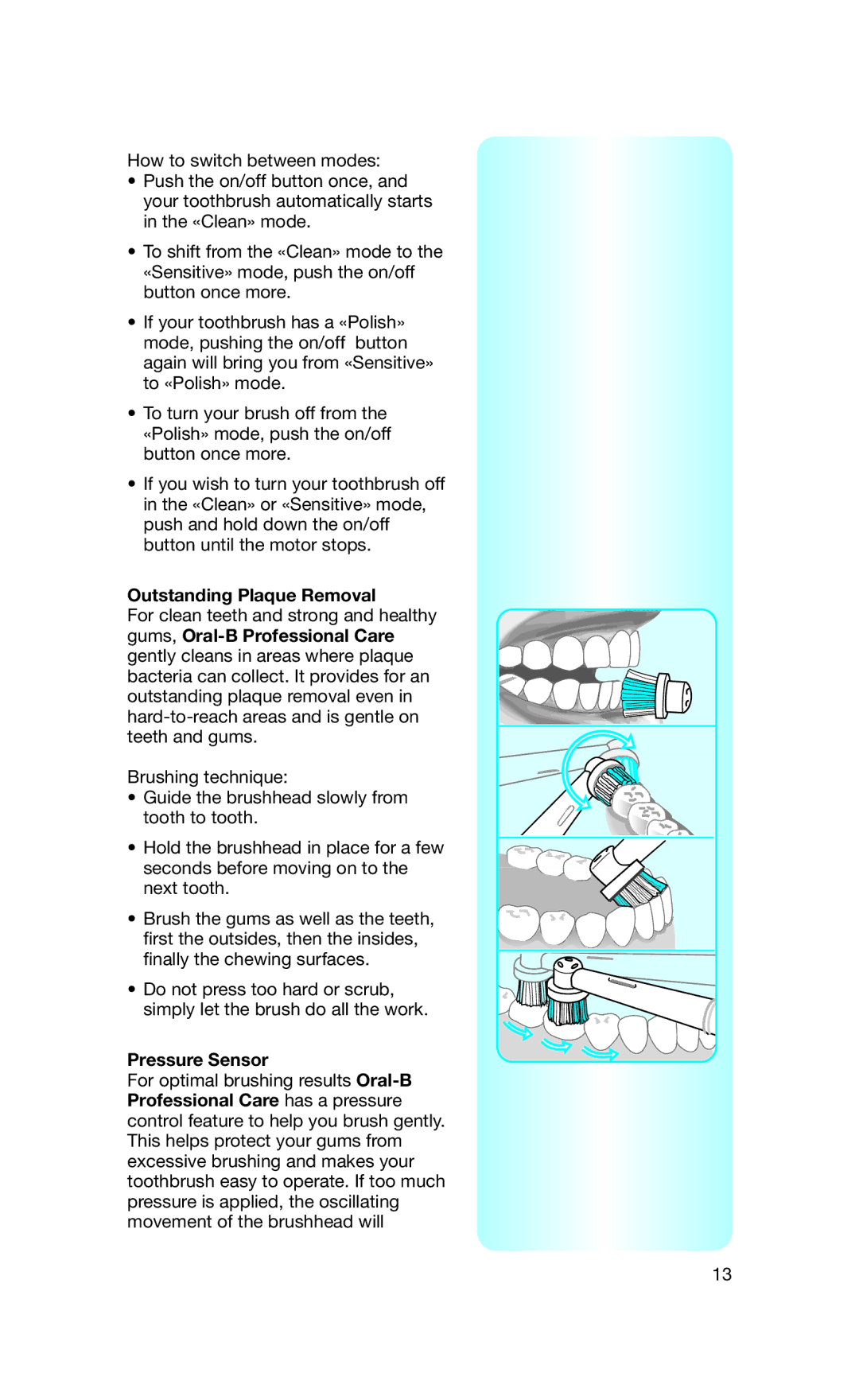 Braun 4729 manual Outstanding Plaque Removal, Pressure Sensor 