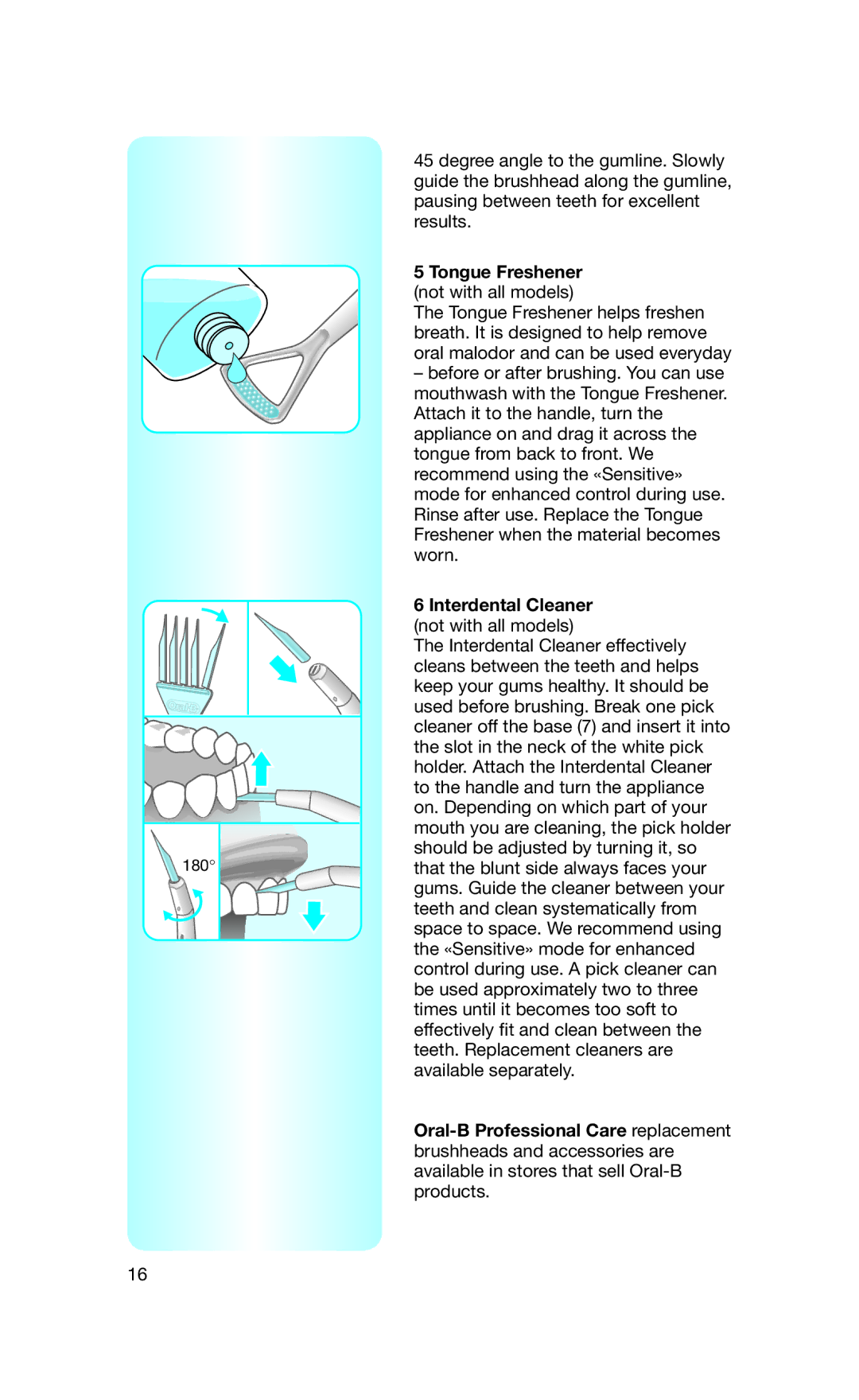 Braun 4729 manual Interdental Cleaner not with all models 