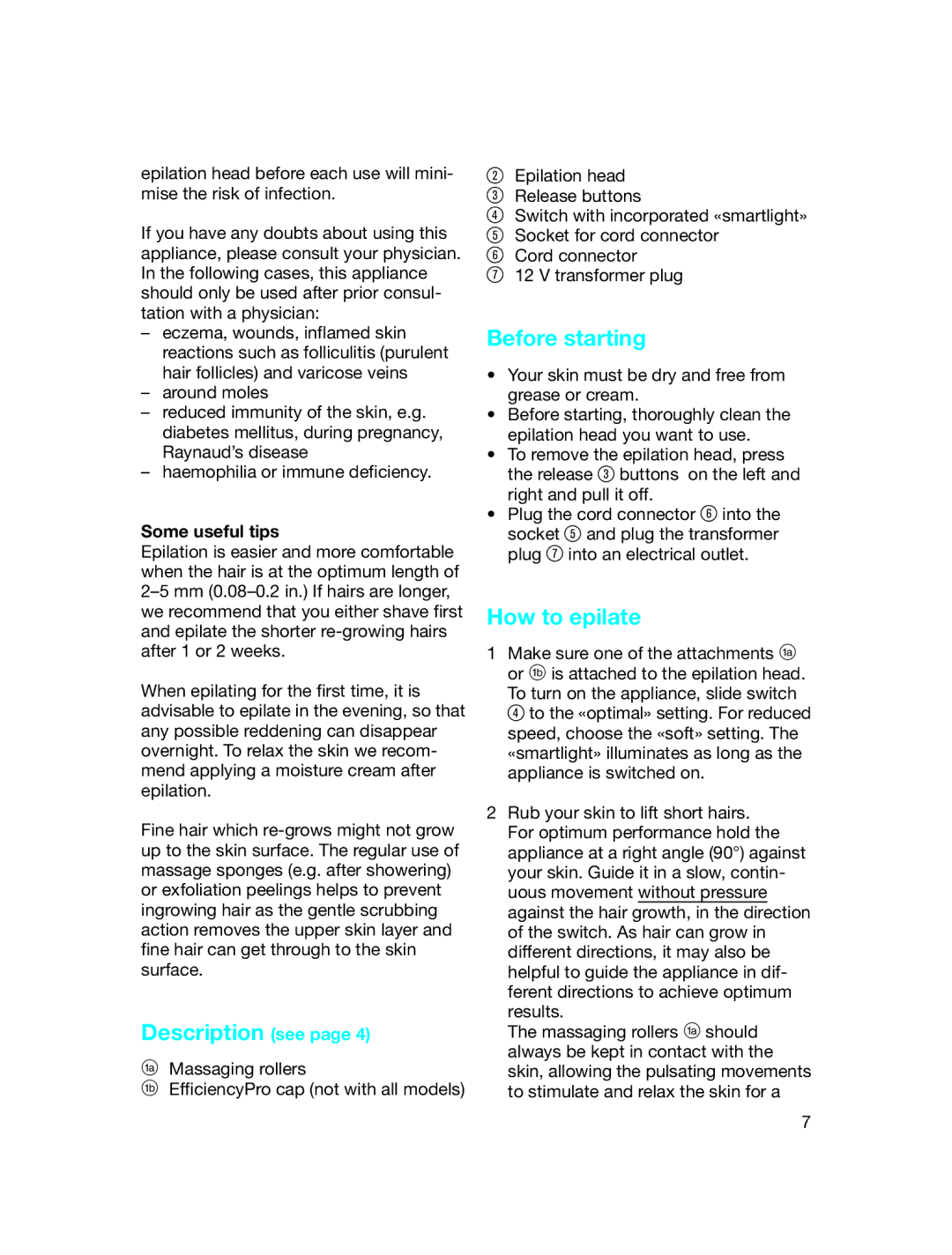 Braun 5170, 5270 manual Description see, Before starting, How to epilate, Some useful tips 