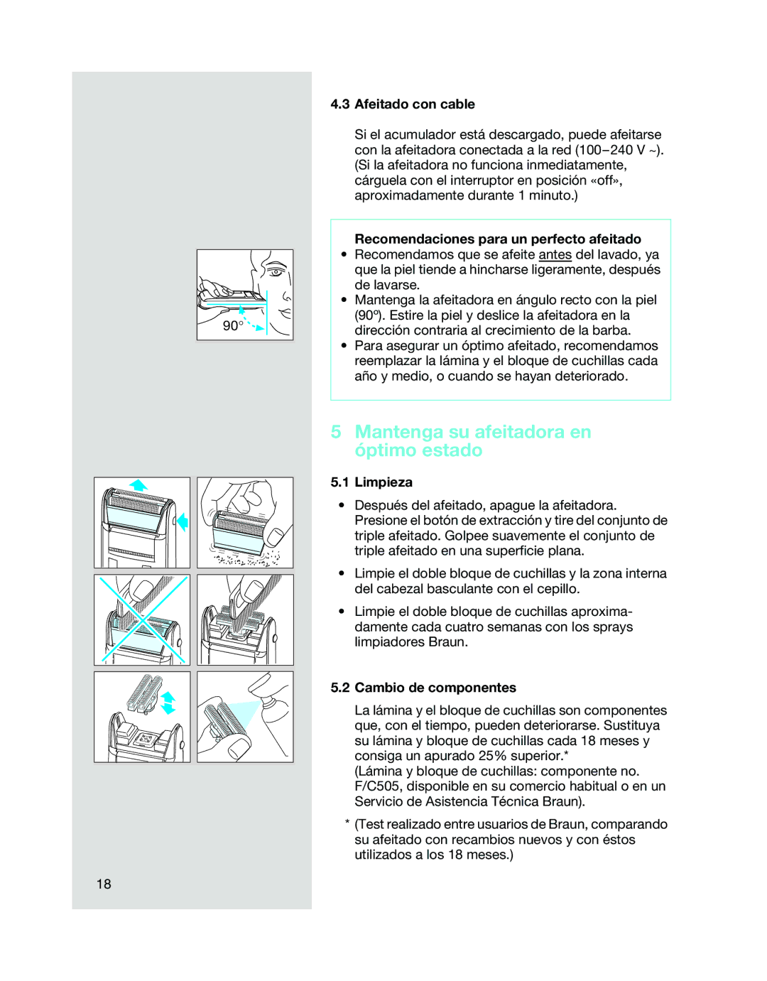 Braun 5312, 5315 Mantenga su afeitadora en óptimo estado, Afeitado con cable, Recomendaciones para un perfecto afeitado 