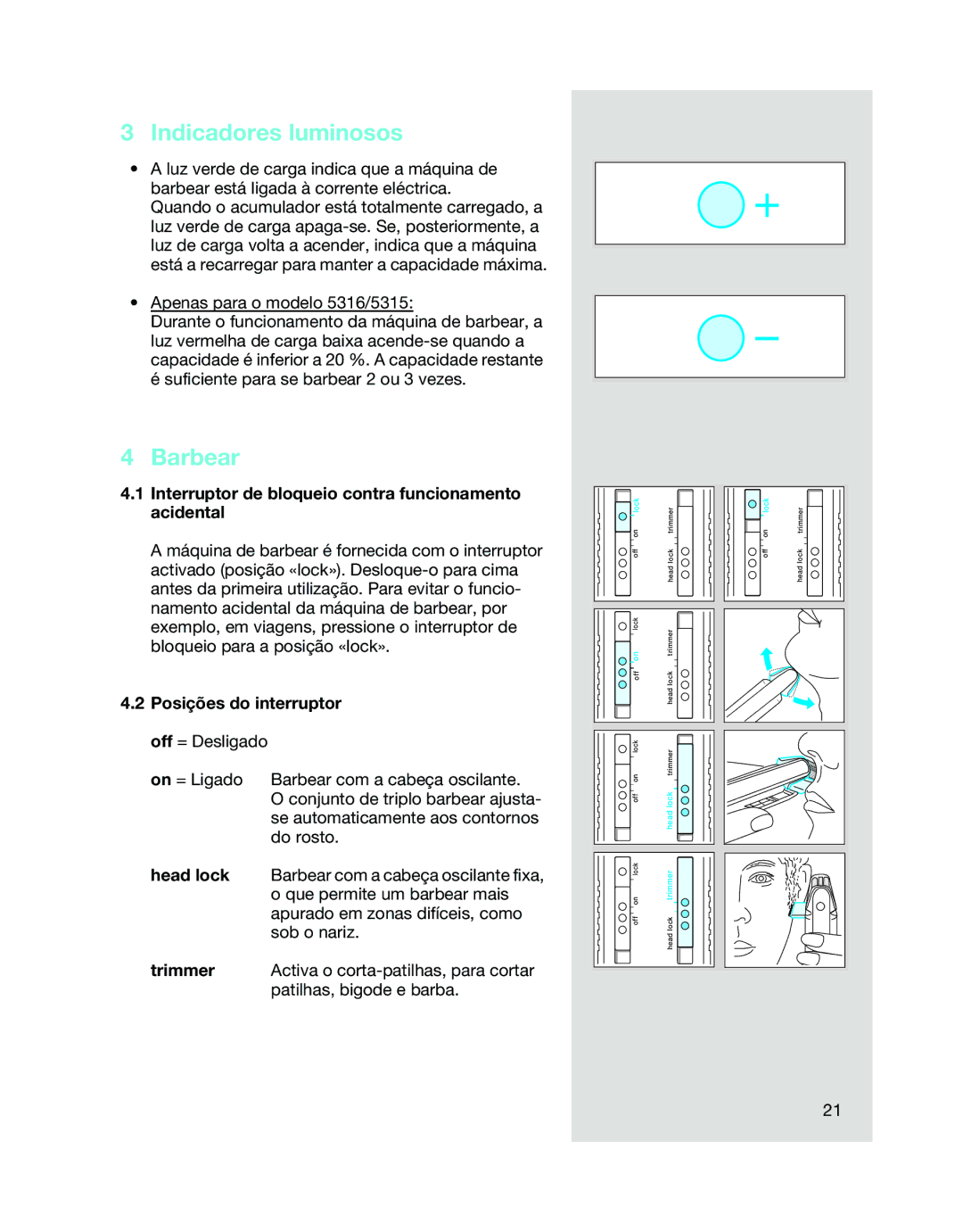 Braun 5312, 5315, 5314 manual Barbear, Interruptor de bloqueio contra funcionamento acidental 