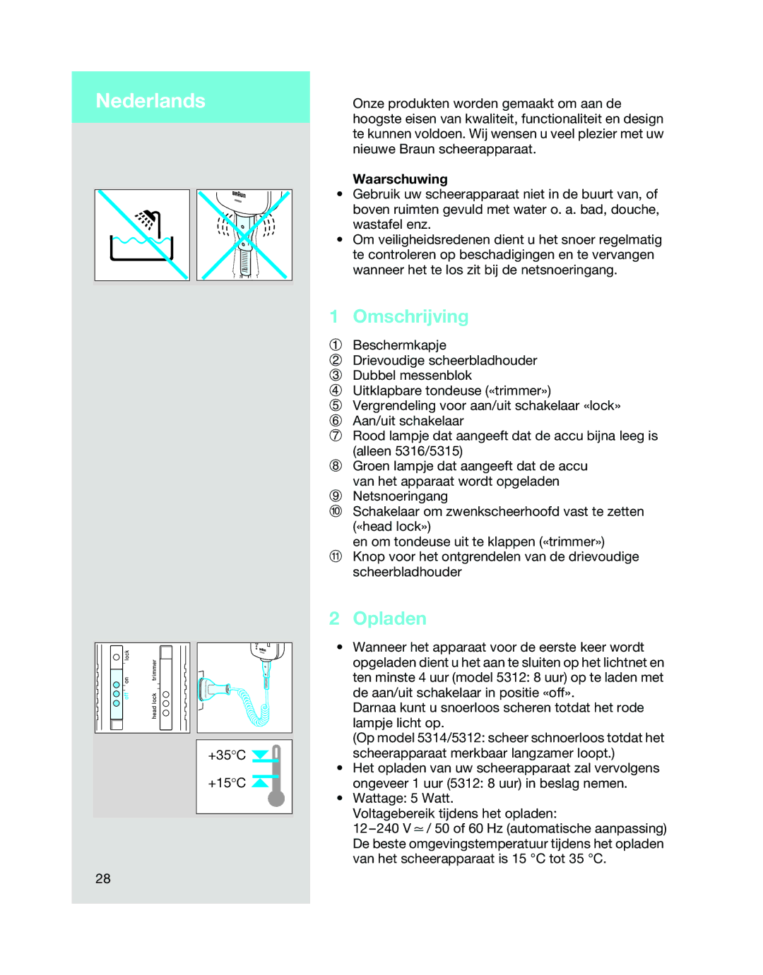 Braun 5315, 5312, 5314 manual Nederlands, Omschrijving, Opladen, Waarschuwing 