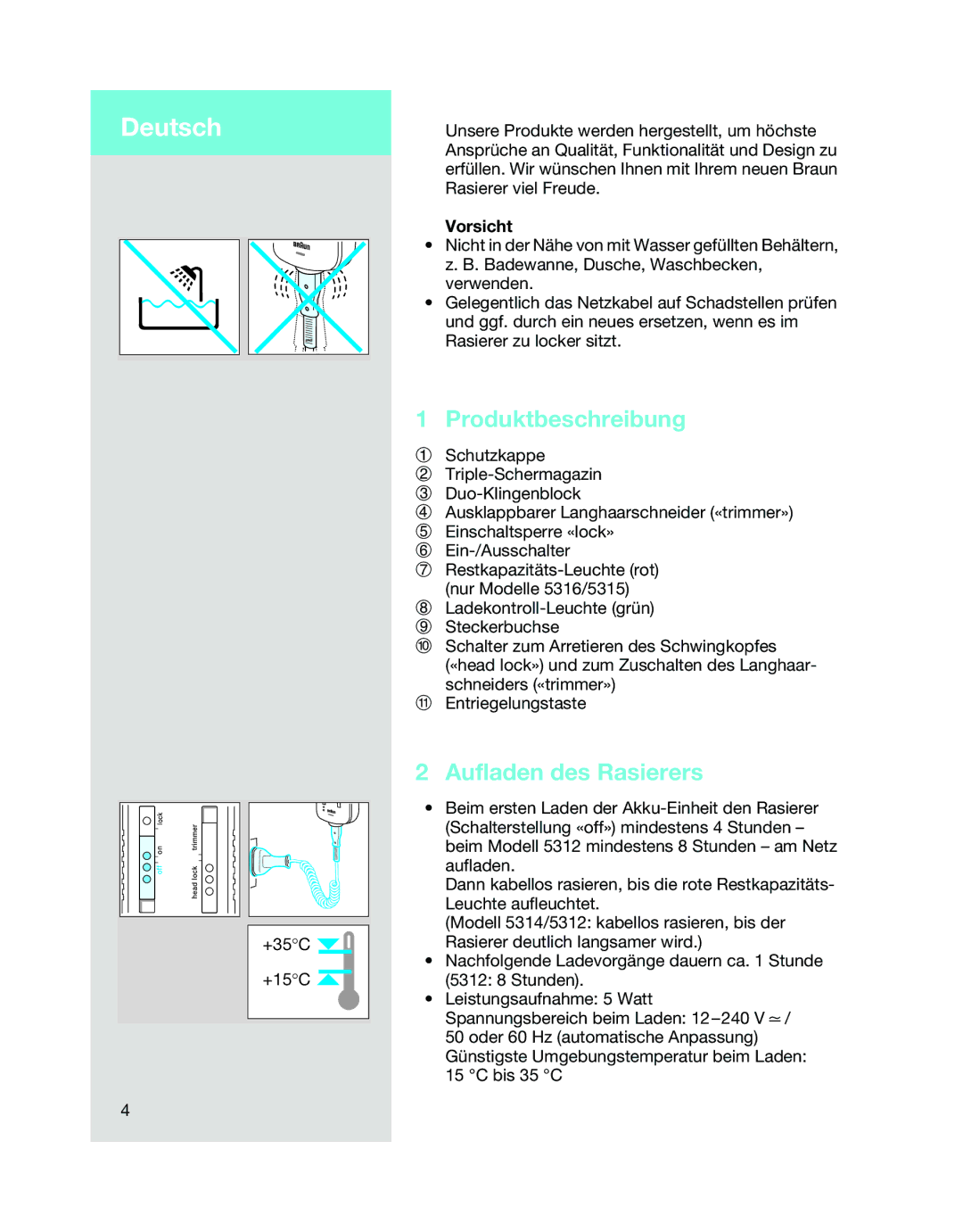 Braun 5315, 5312, 5314 manual Deutsch, Produktbeschreibung, Aufladen des Rasierers, Vorsicht 