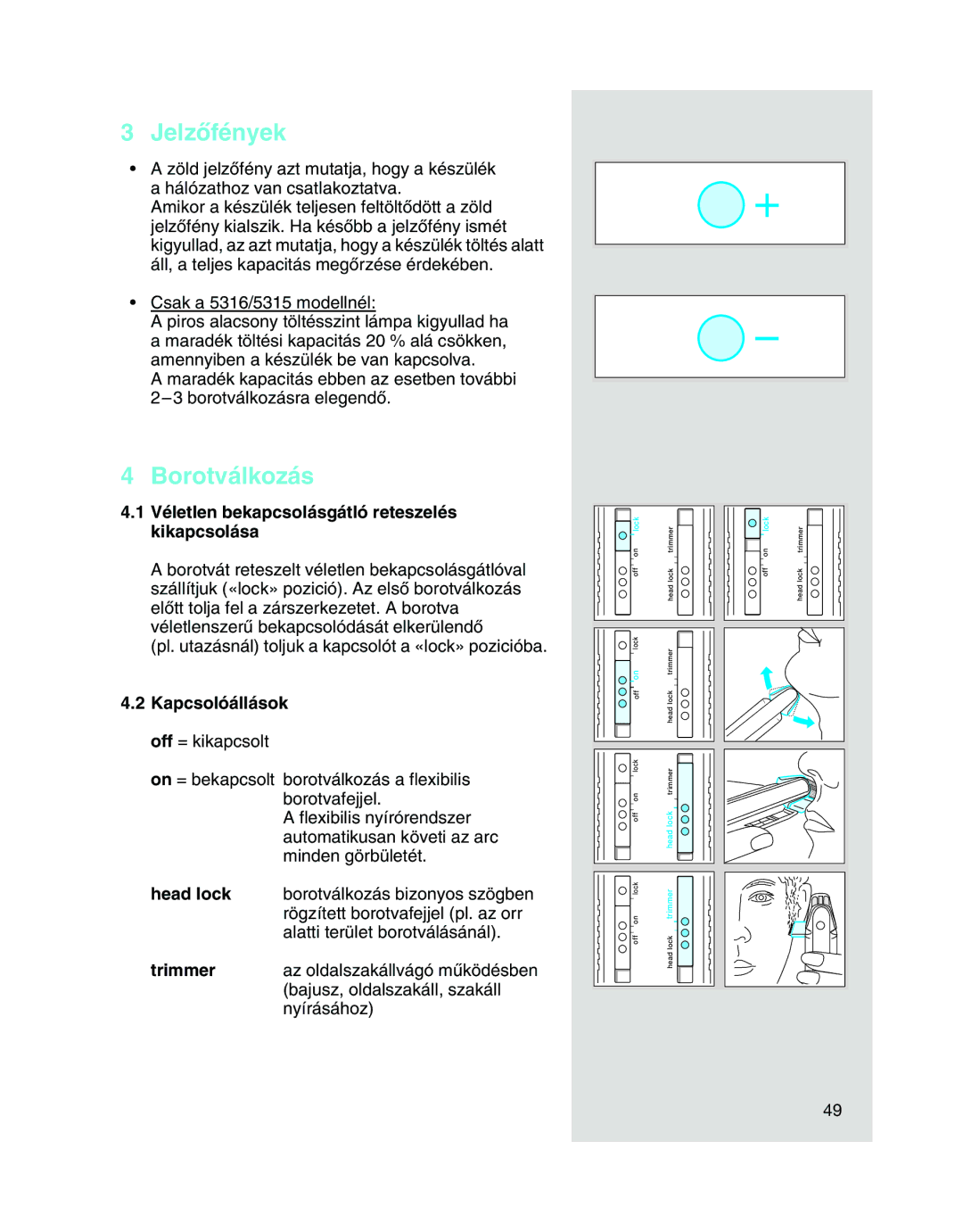 Braun 5315, 5312, 5314 manual JelzŒfények, Borotválkozás 