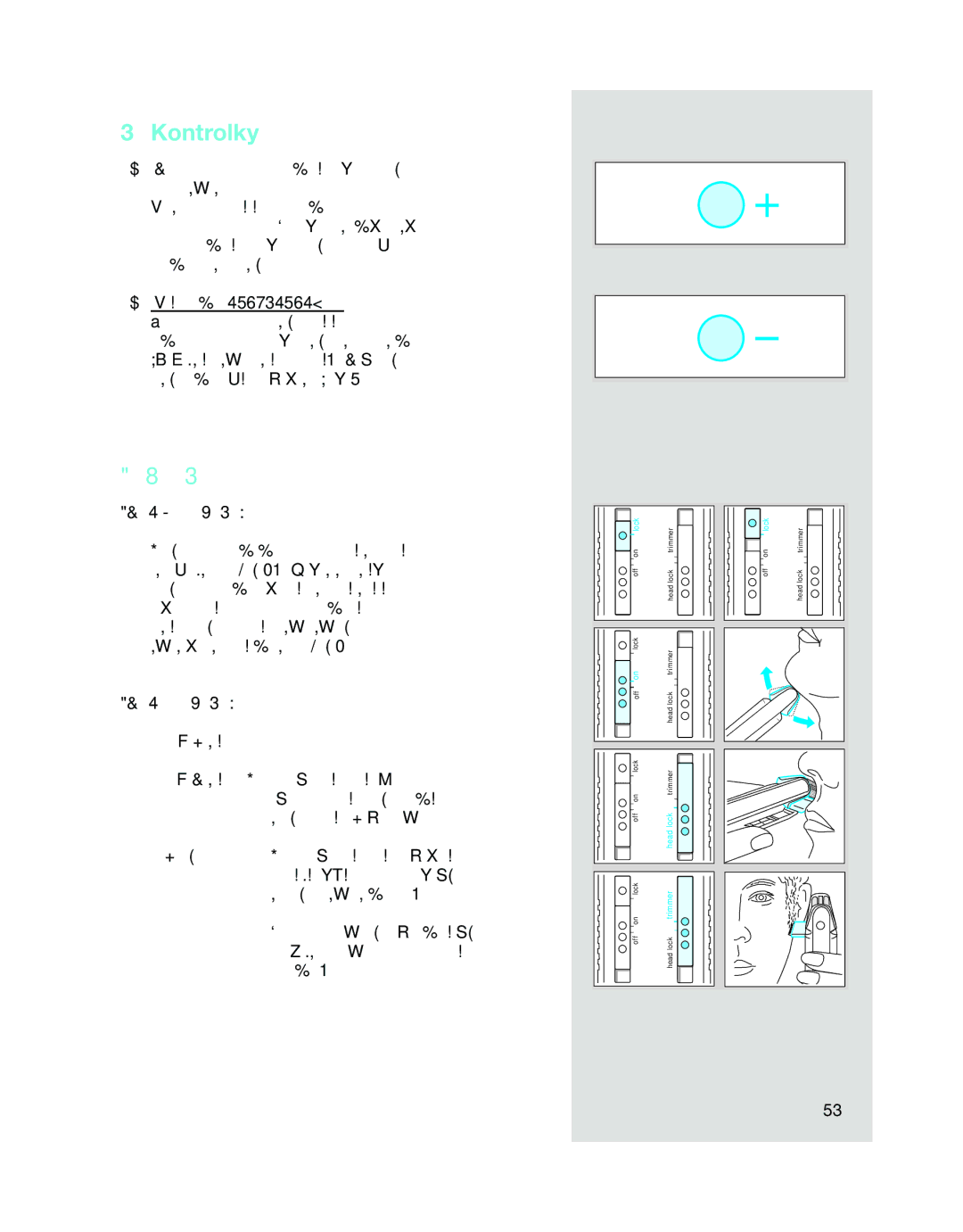 Braun 5314, 5312, 5315 manual Kontrolky, Holení, Pojistka pﬁepínaãe, Polohy pﬁepínaãe off = Vypnuto 