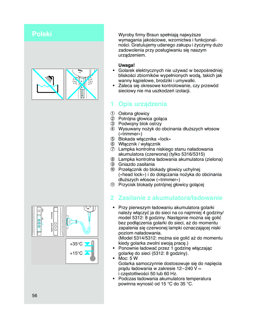 Braun 5314, 5312, 5315 manual Polski, Opis urzàdzenia, Zasilanie z akumulatora/∏adowanie, Uwaga 