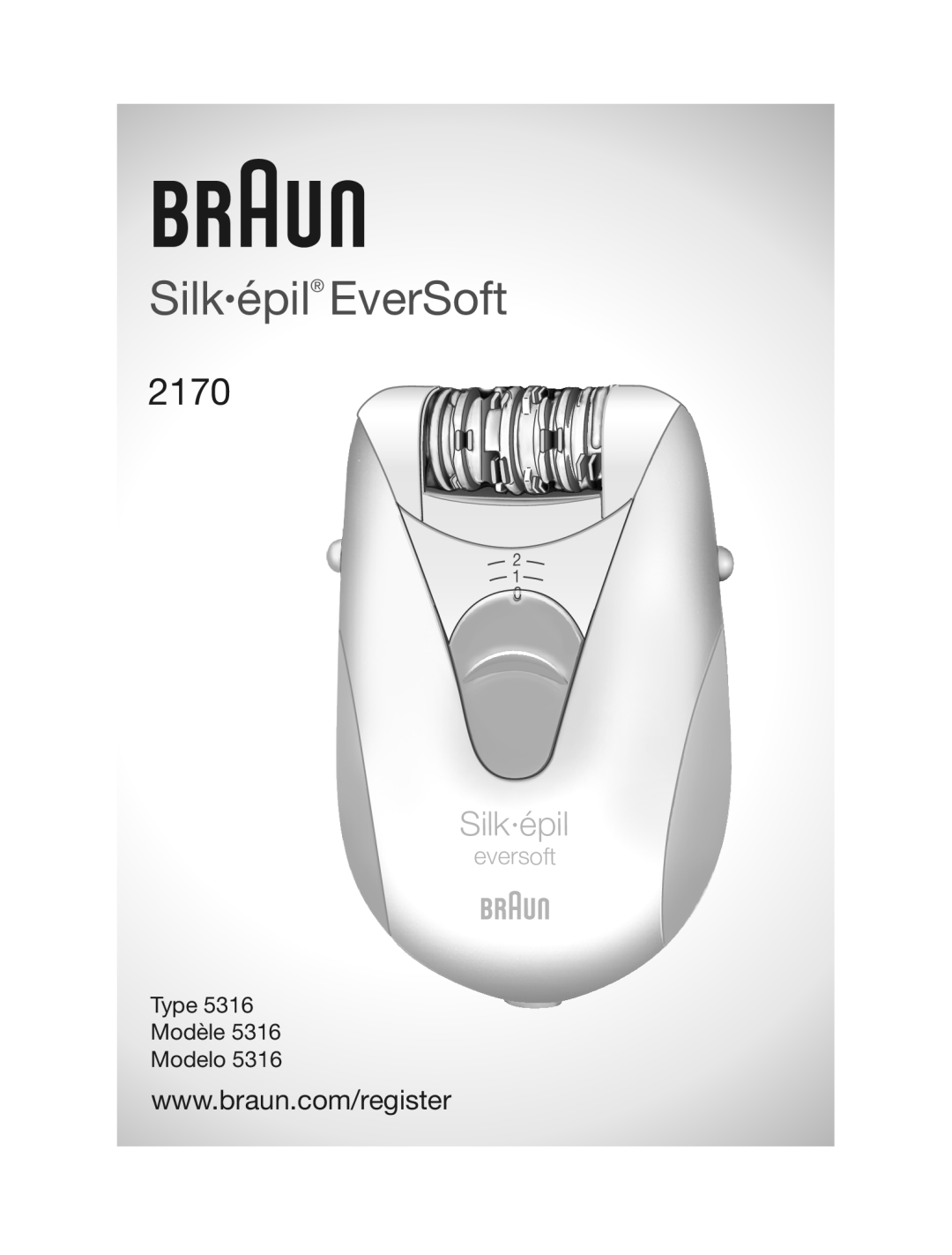 Braun 5316 manual Silk épil EverSoft, 2170, Silk·épil, eversoft, Type Modèle Modelo 