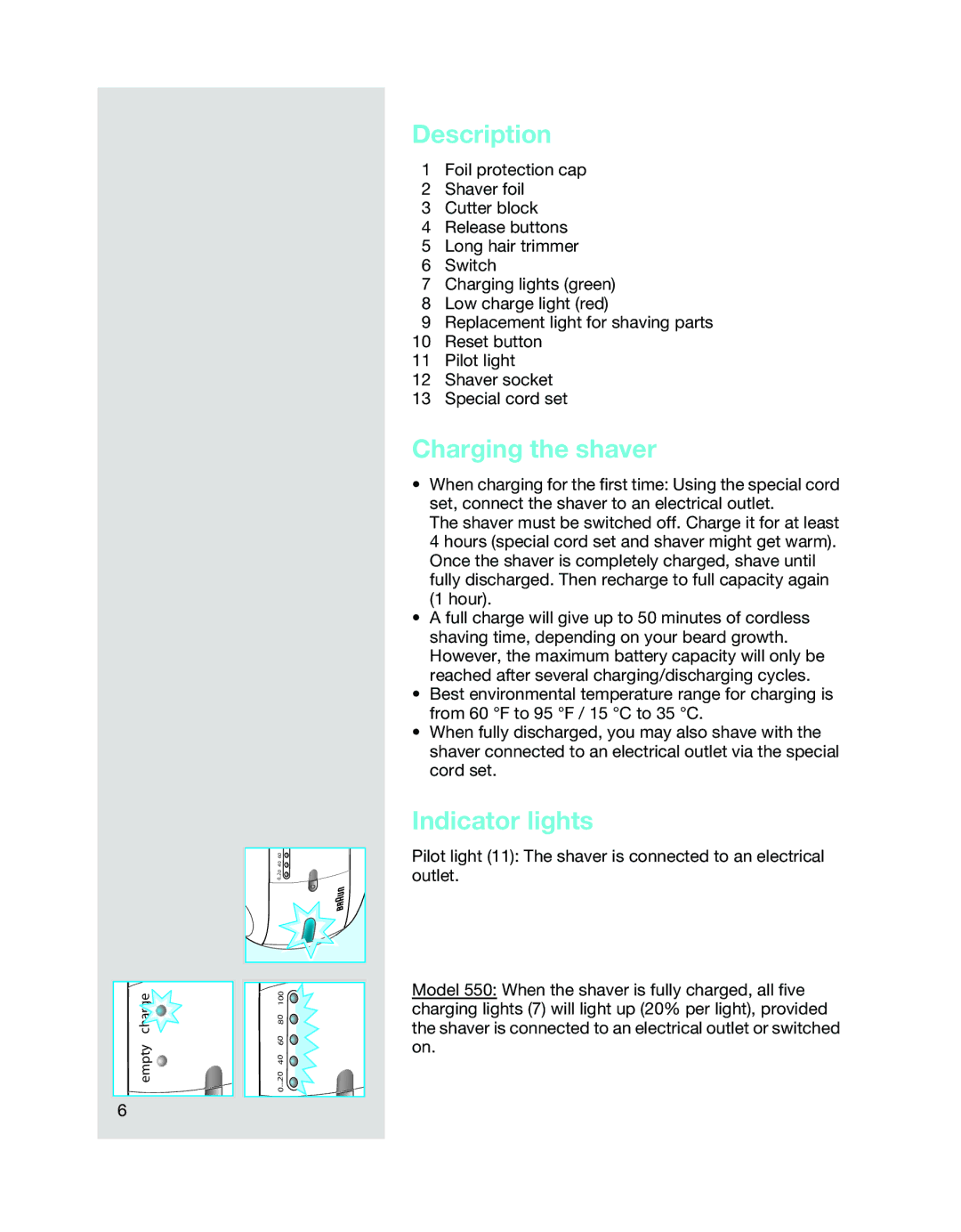 Braun 540 manual Description, Charging the shaver, Indicator lights 