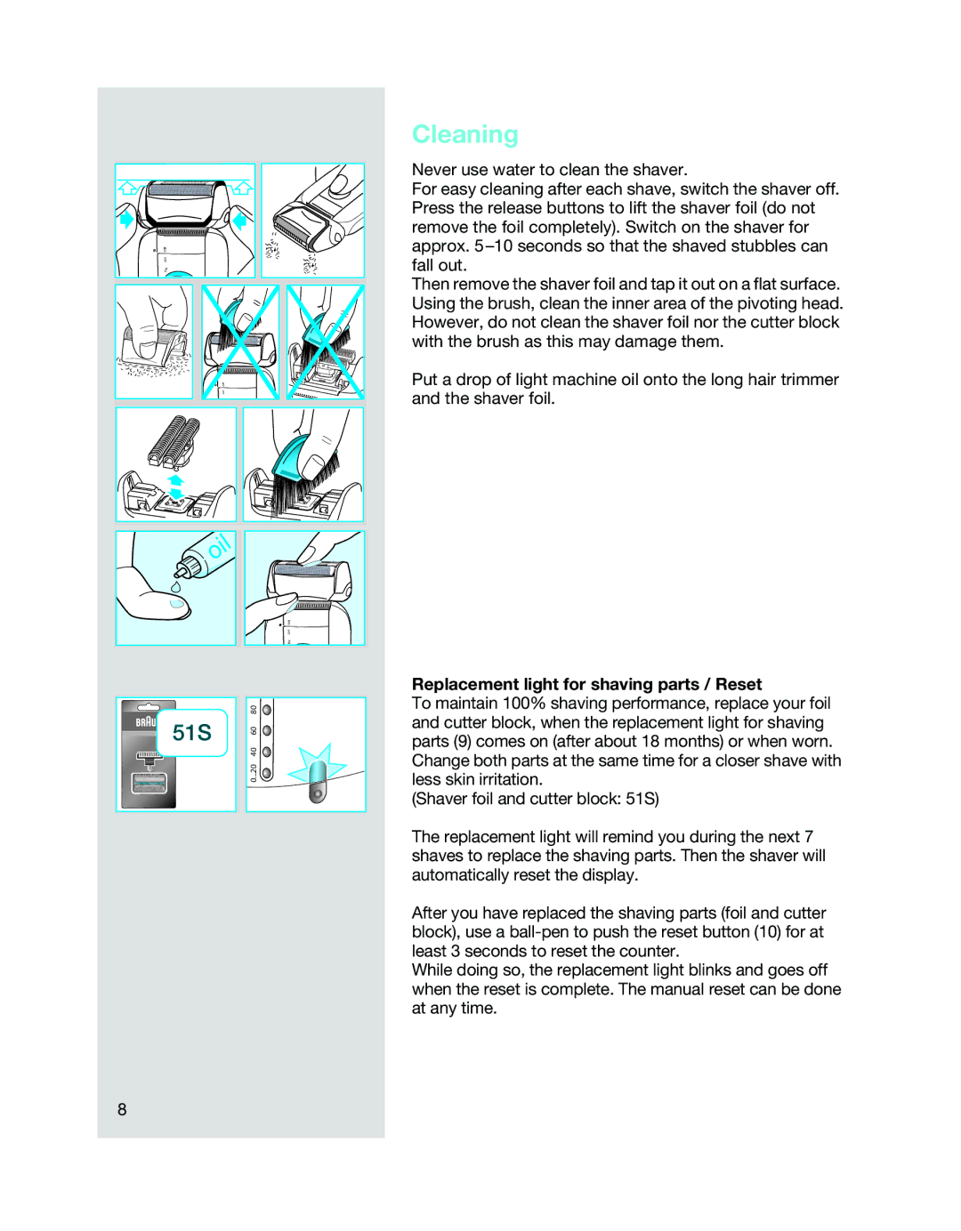 Braun 540 manual Cleaning, Replacement light for shaving parts / Reset 