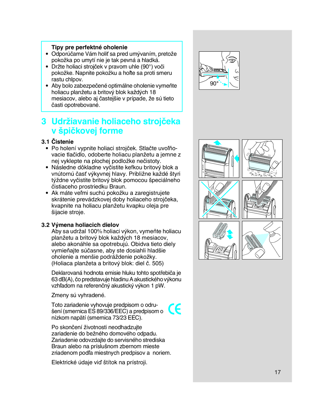 Braun 5410 manual UdrÏiavanie holiaceho strojãeka v ‰piãkovej forme, Tipy pre perfektné oholenie, Âistenie 