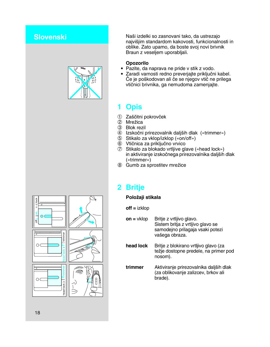 Braun 5410 manual Britje, Opozorilo, PoloÏaji stikala off = izklop 
