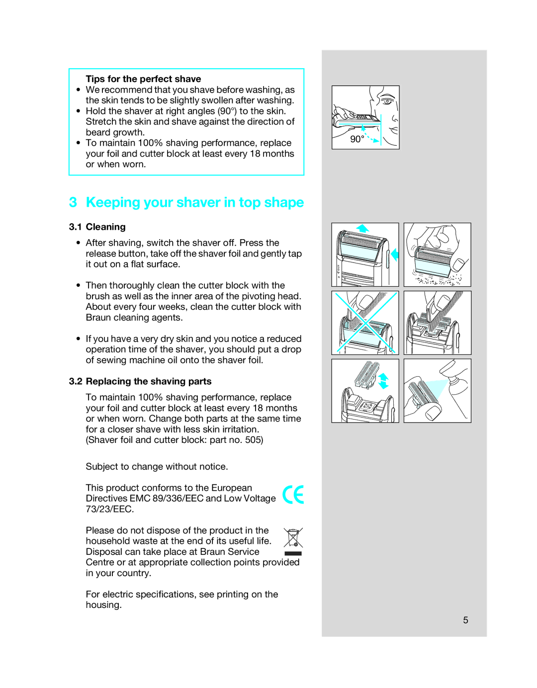 Braun 5410 manual Keeping your shaver in top shape, Tips for the perfect shave, Cleaning, Replacing the shaving parts 