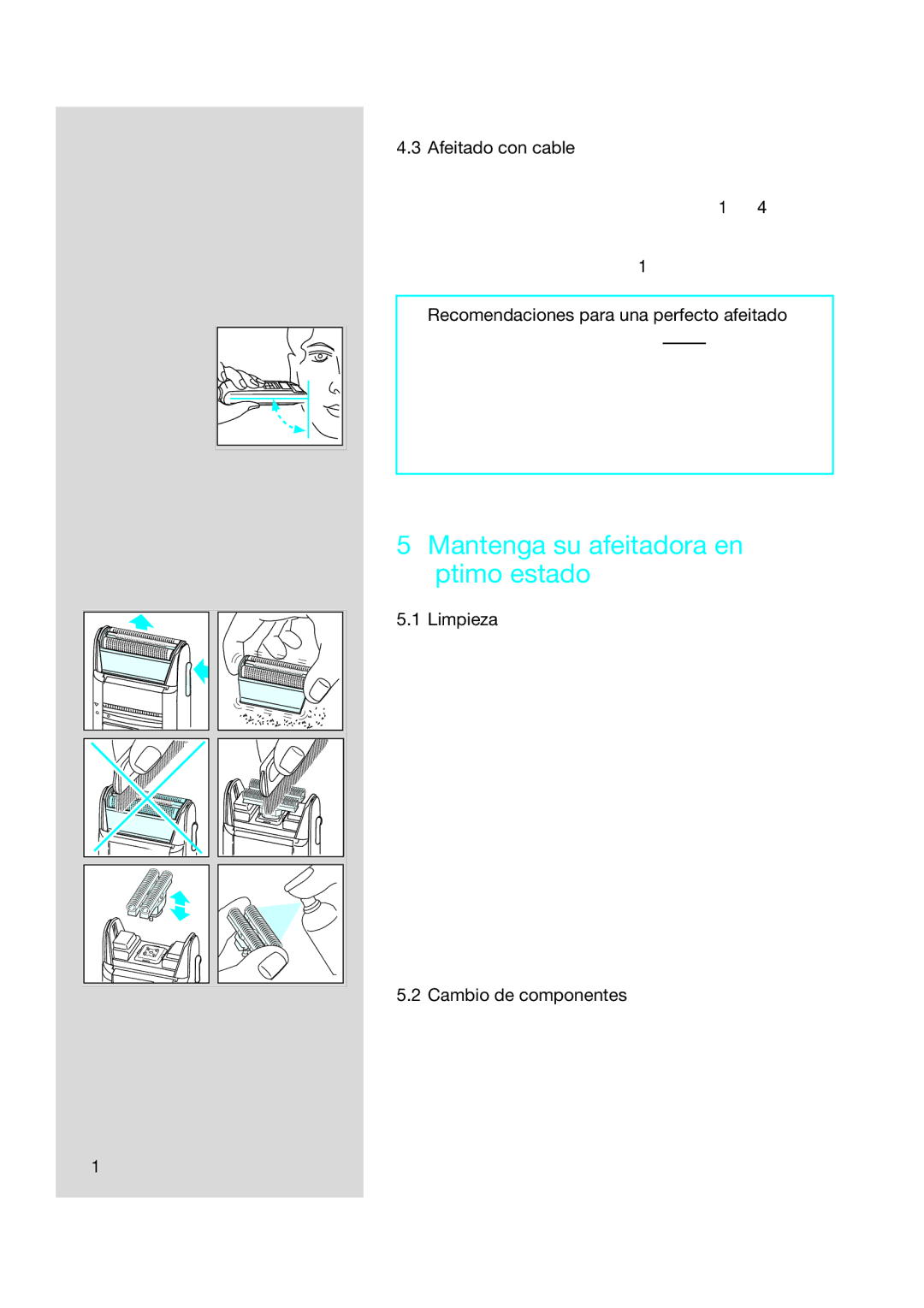 Braun 5414, 5415 Mantenga su afeitadora en óptimo estado, Afeitado con cable, Recomendaciones para una perfecto afeitado 