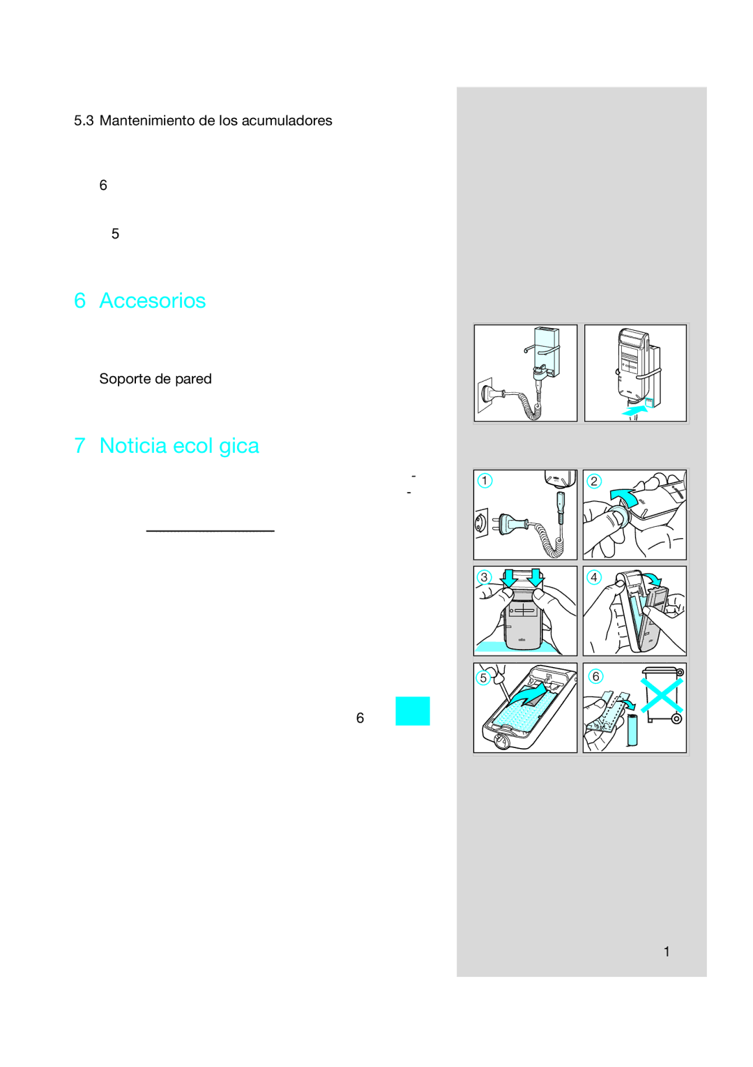Braun 5415, 5414, 5416 manual Accesorios, Noticia ecológica, Mantenimiento de los acumuladores 